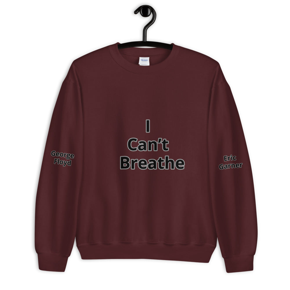Unisex "I Can't Breathe" Sweatshirt