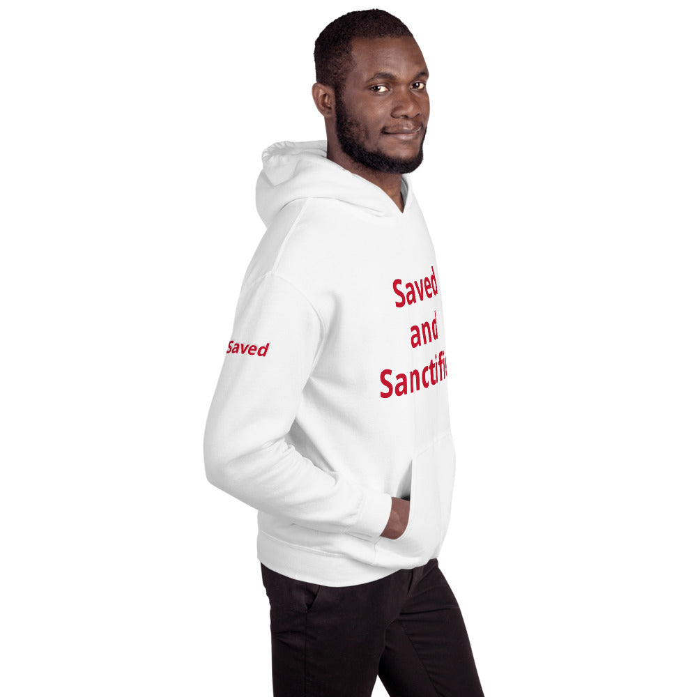 Unisex “Saved and Sanctified” Hoodie