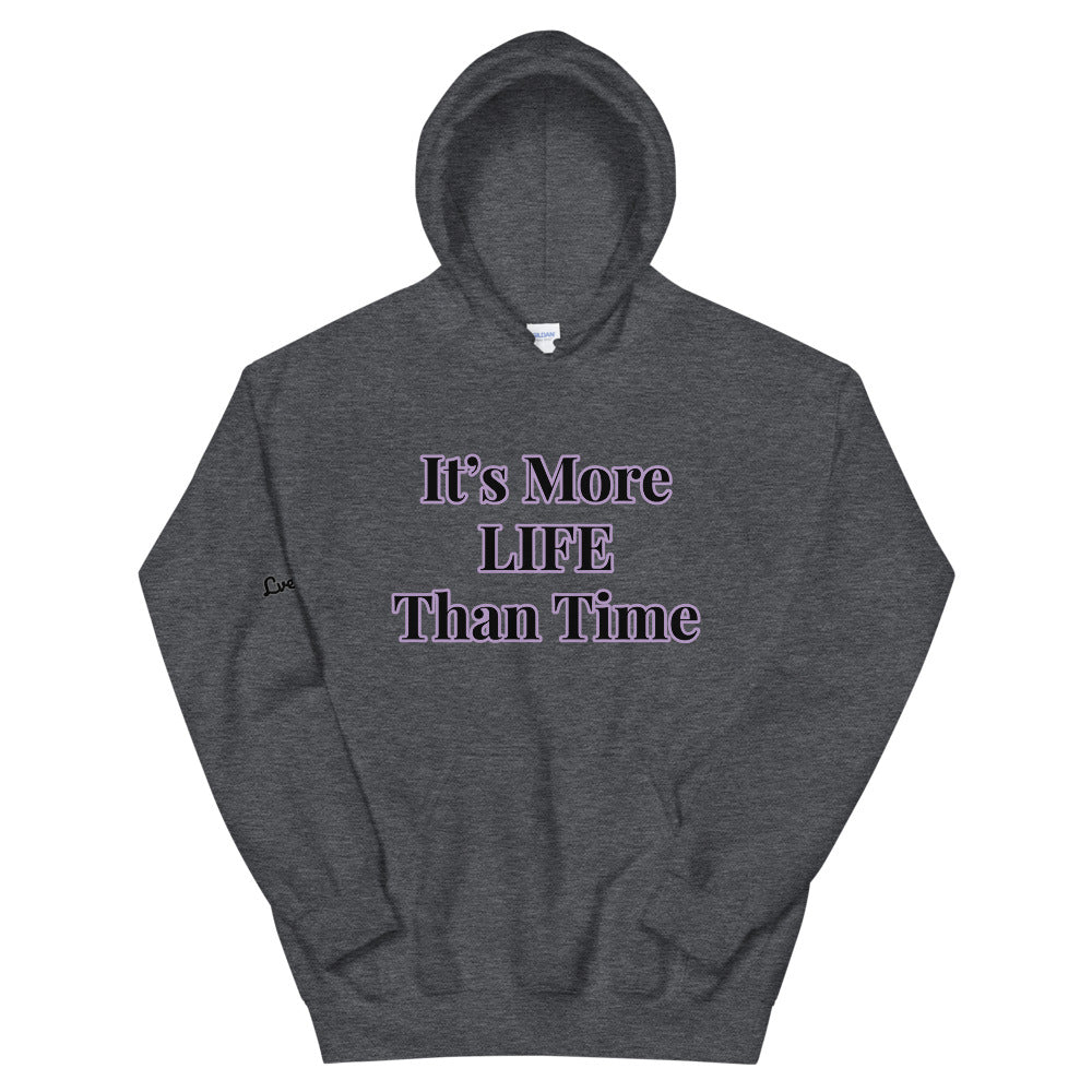 Unisex “More Life” Hoodie