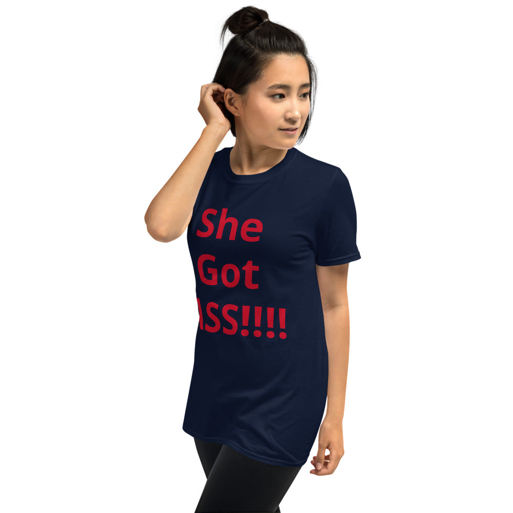 Short-Sleeve Unisex “She Got ASS” T-Shirt