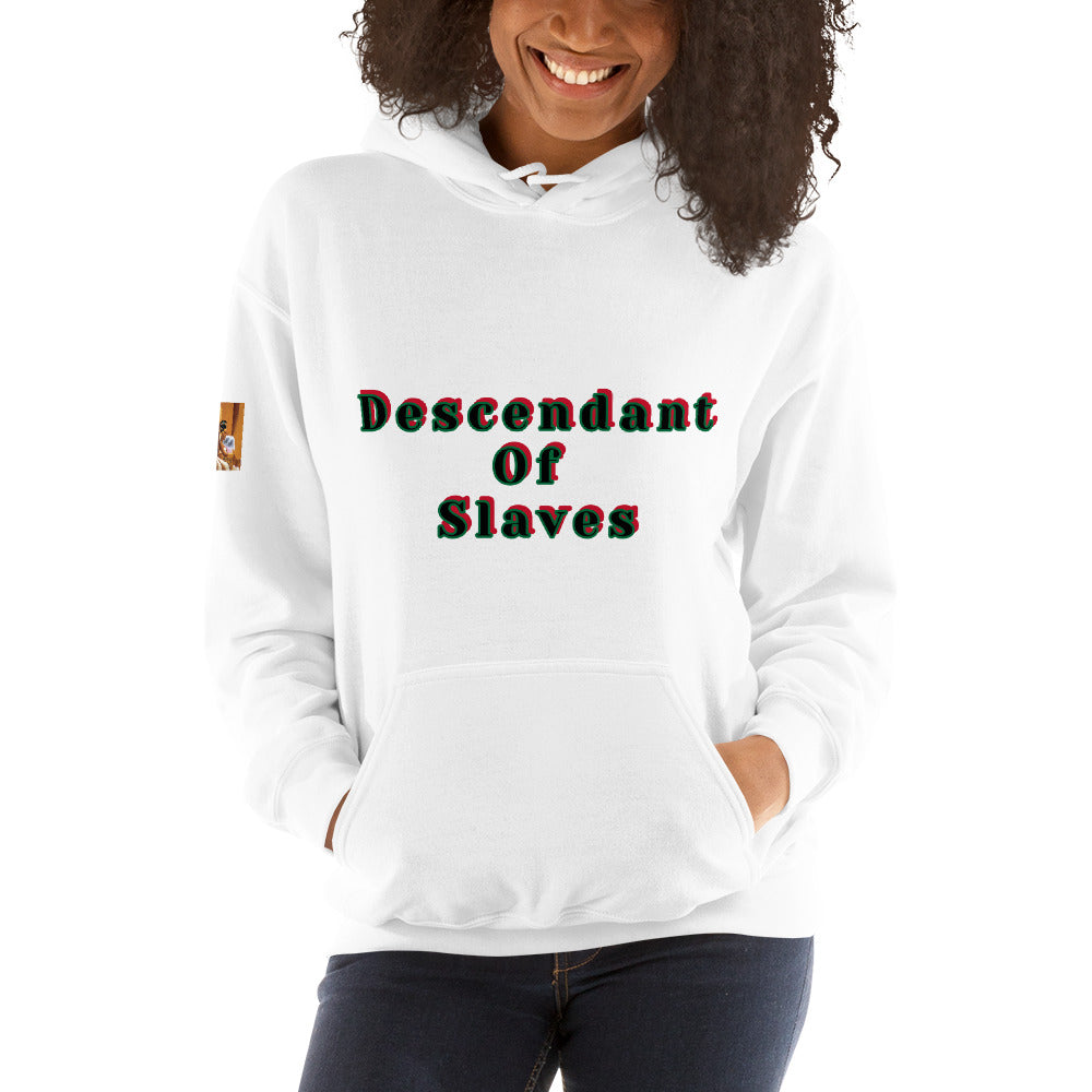Unisex “Descendant Of Slaves”  Hoodie