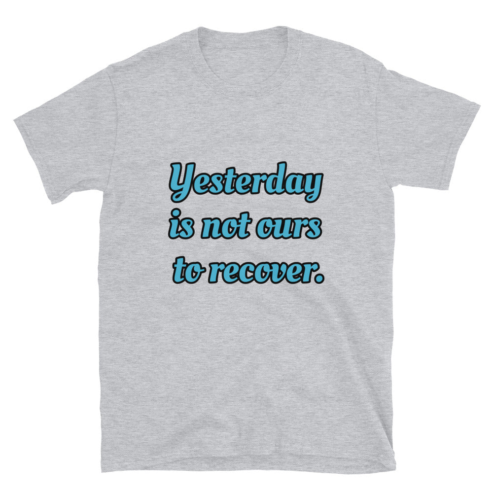 Short-Sleeve Unisex “Yesterday”  T-Shirt