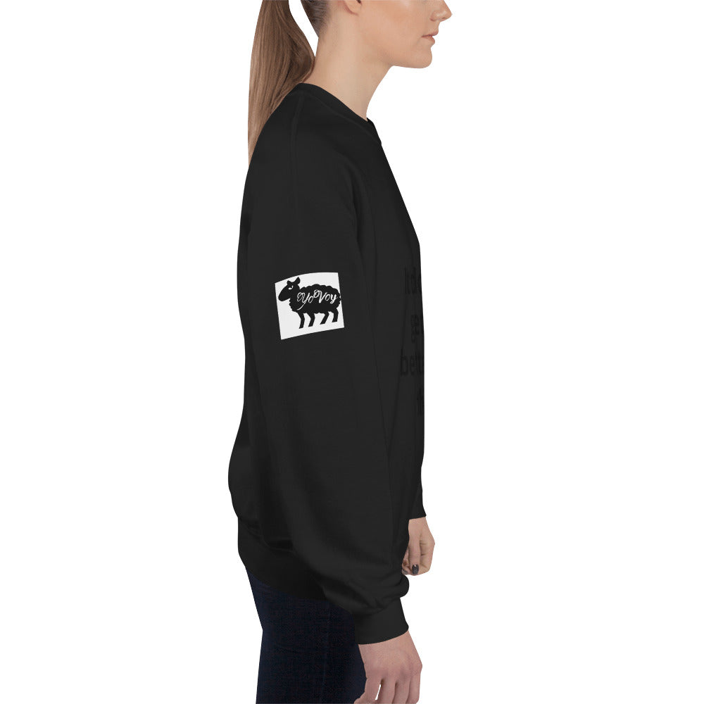 Unisex “It doesn’t get” Sweatshirt