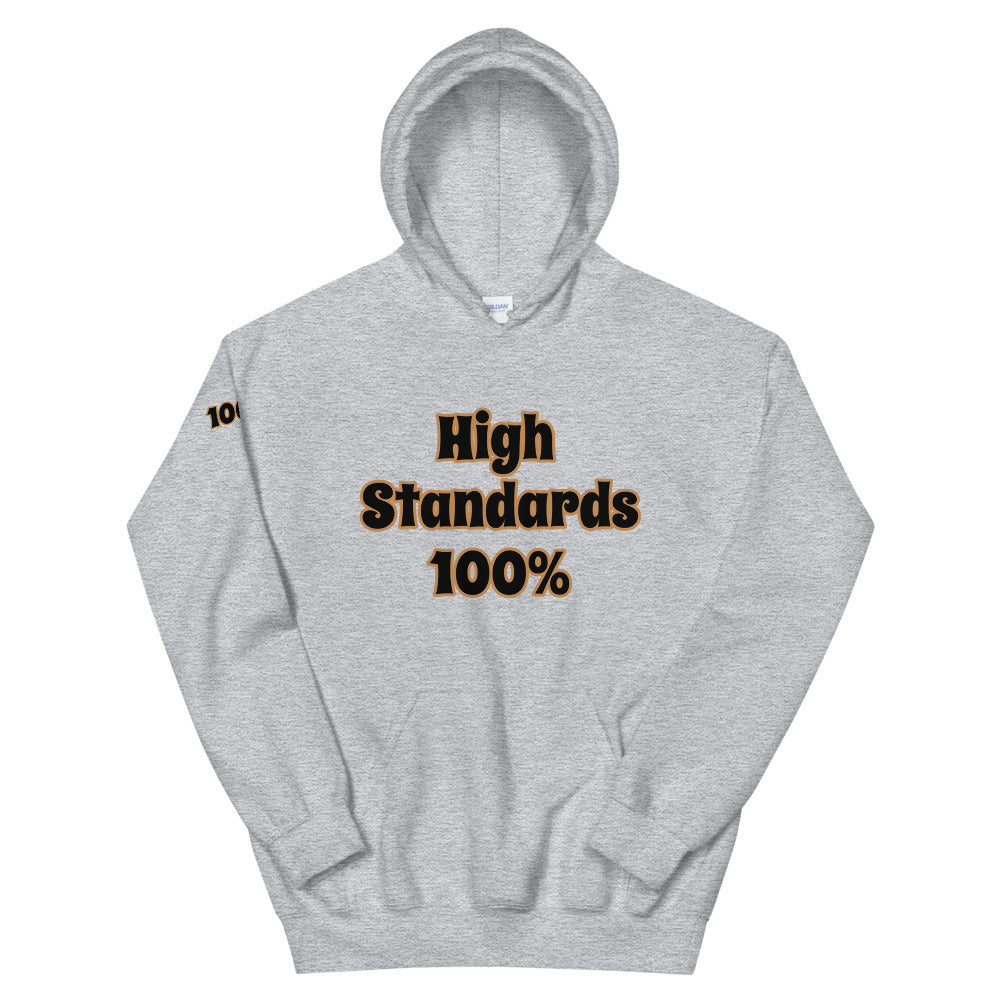 Unisex “High Standards 100%” Hoodie