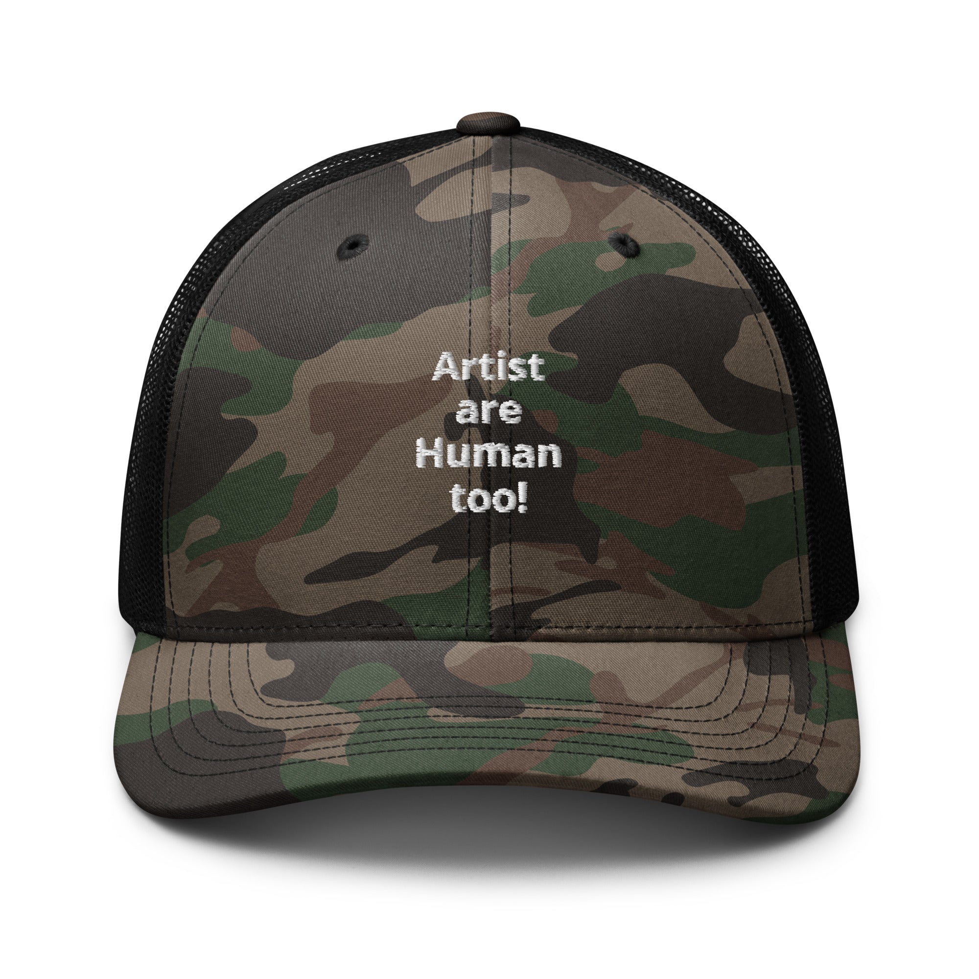 "Artist are human too" Camouflage trucker hat