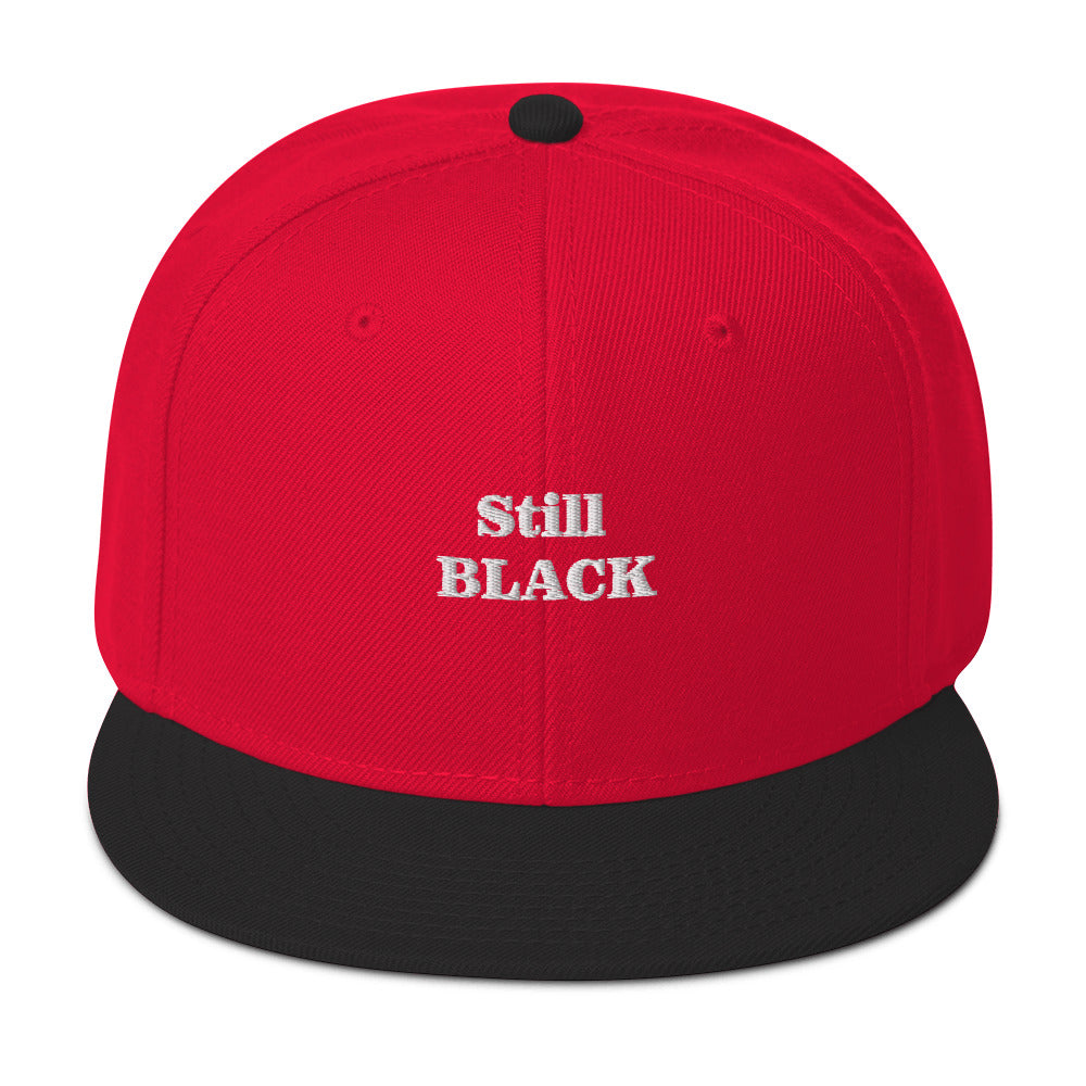 “Still Black” Snapback Hat
