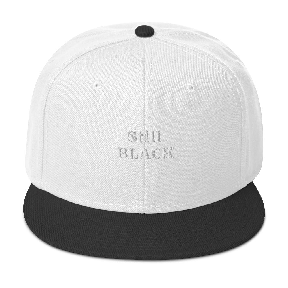 “Still Black” Snapback Hat
