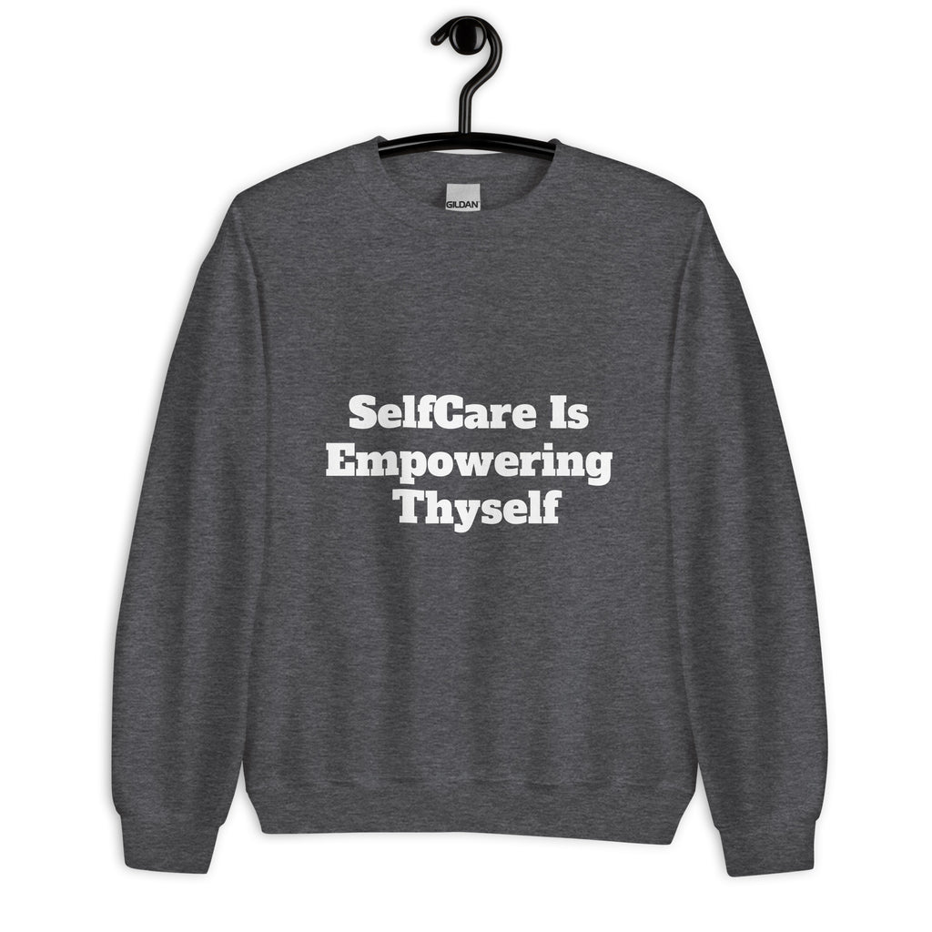 “SelfCare” Unisex Sweatshirt