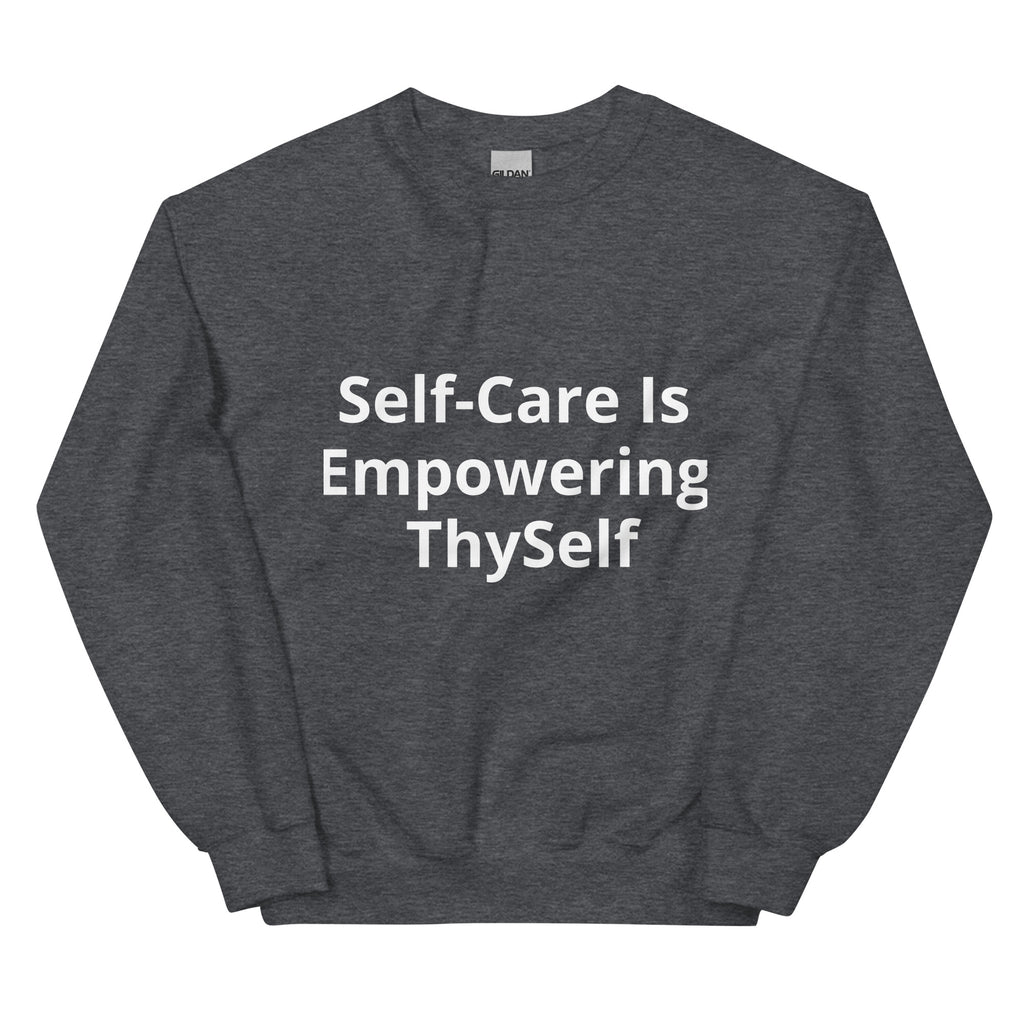 “Self Care” Unisex Sweatshirt