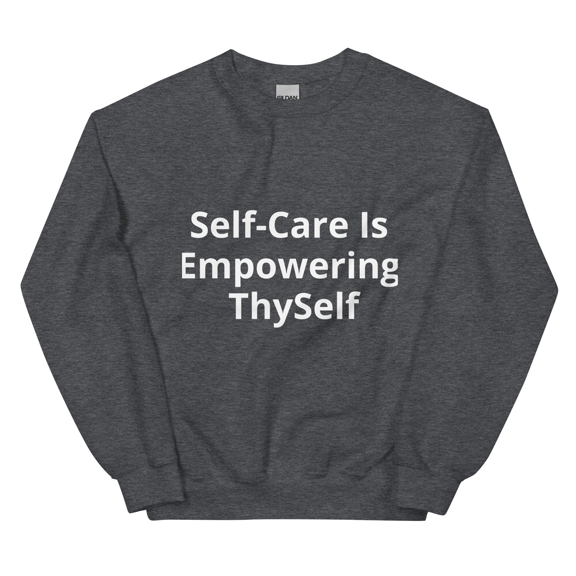 “Self Care” Unisex Sweatshirt