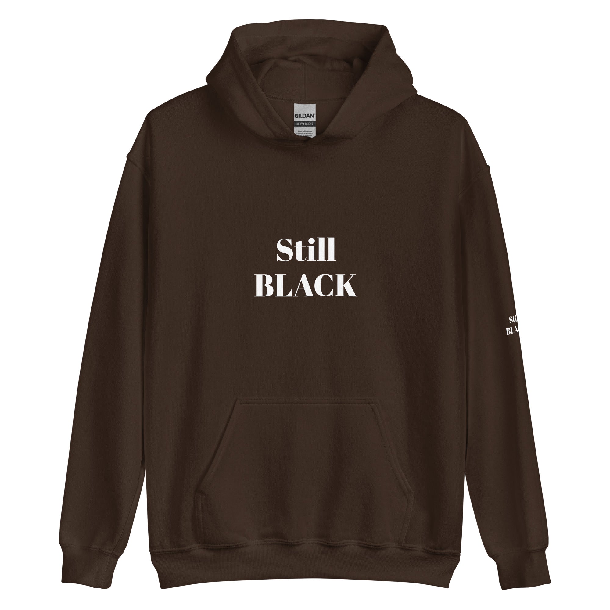 “Still Black” Unisex Hoodie