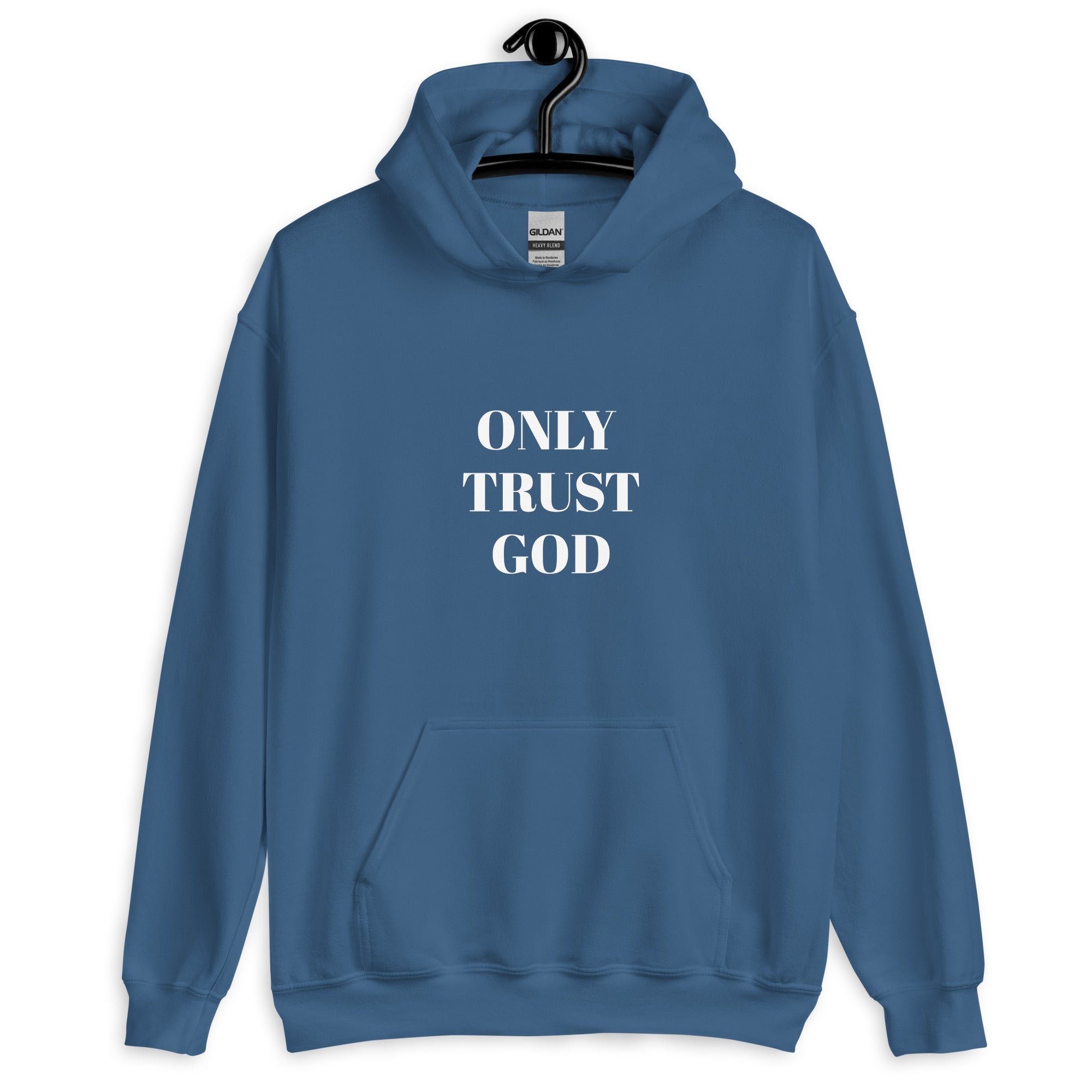 “Only Trust God” Unisex Hoodie