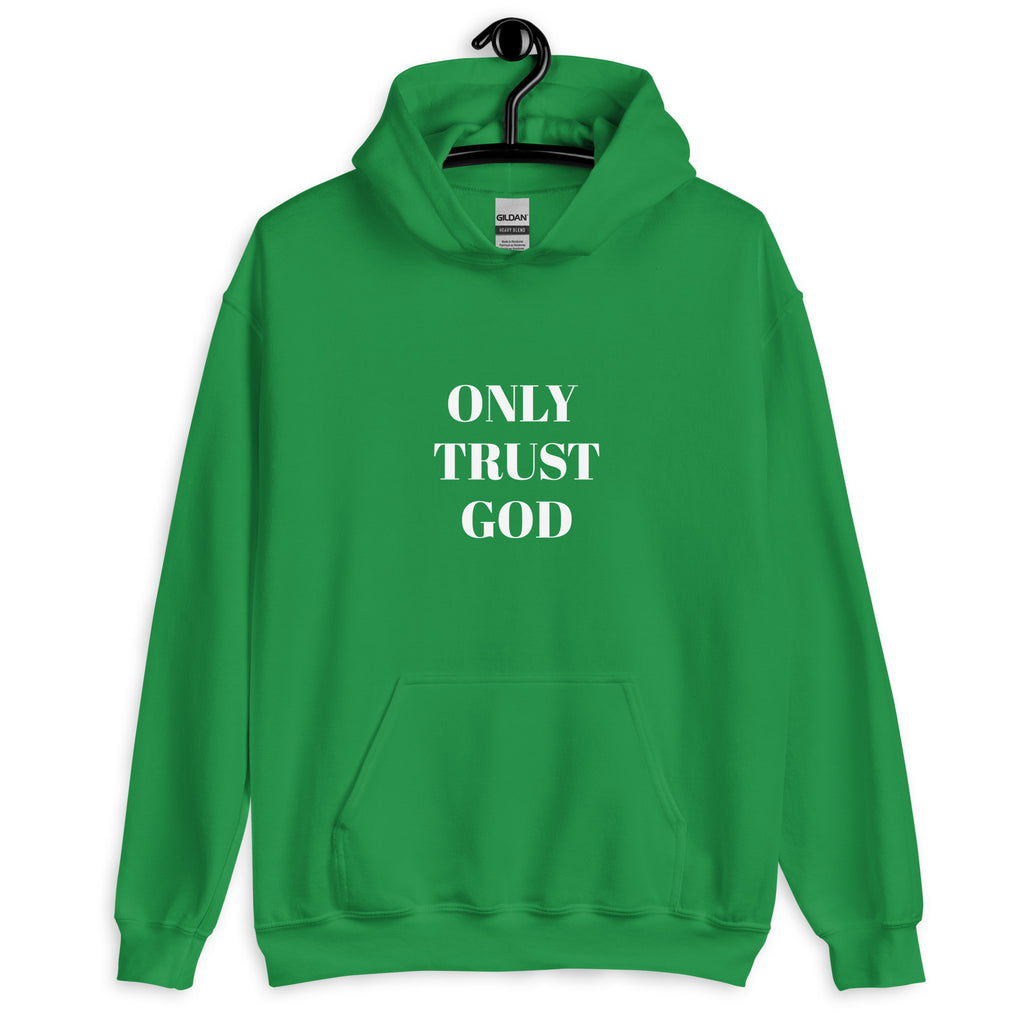 “Only Trust God” Unisex Hoodie