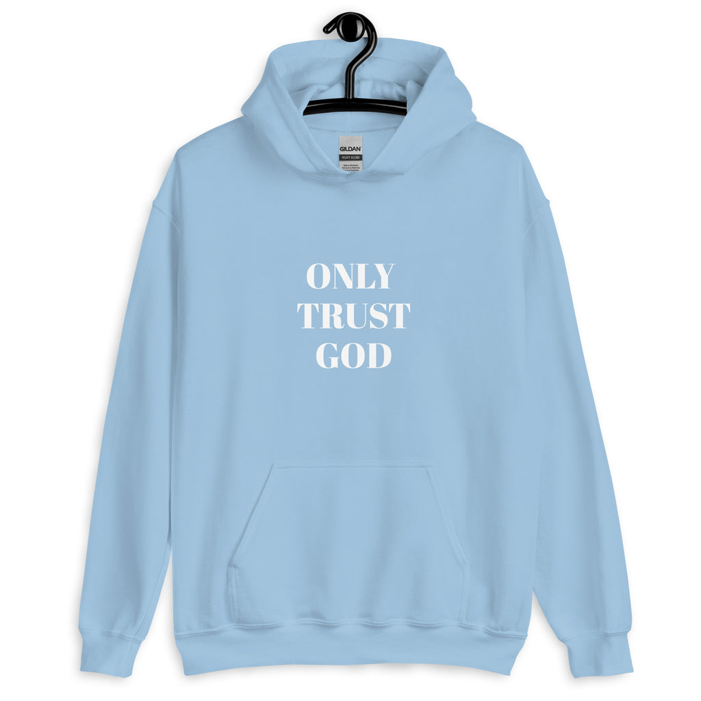 “Only Trust God” Unisex Hoodie