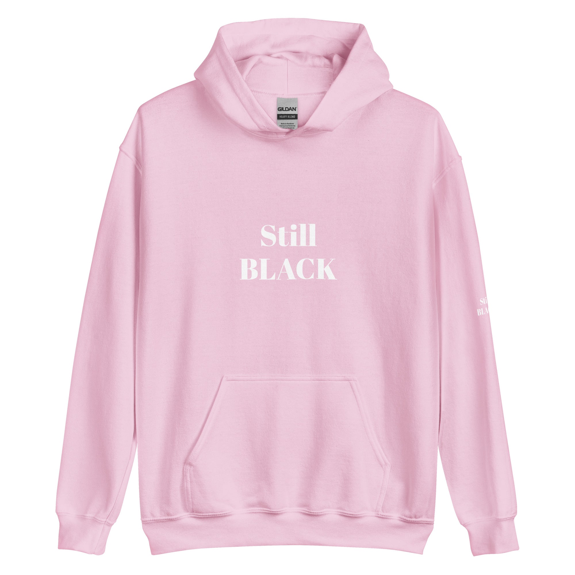 “Still Black” Unisex Hoodie