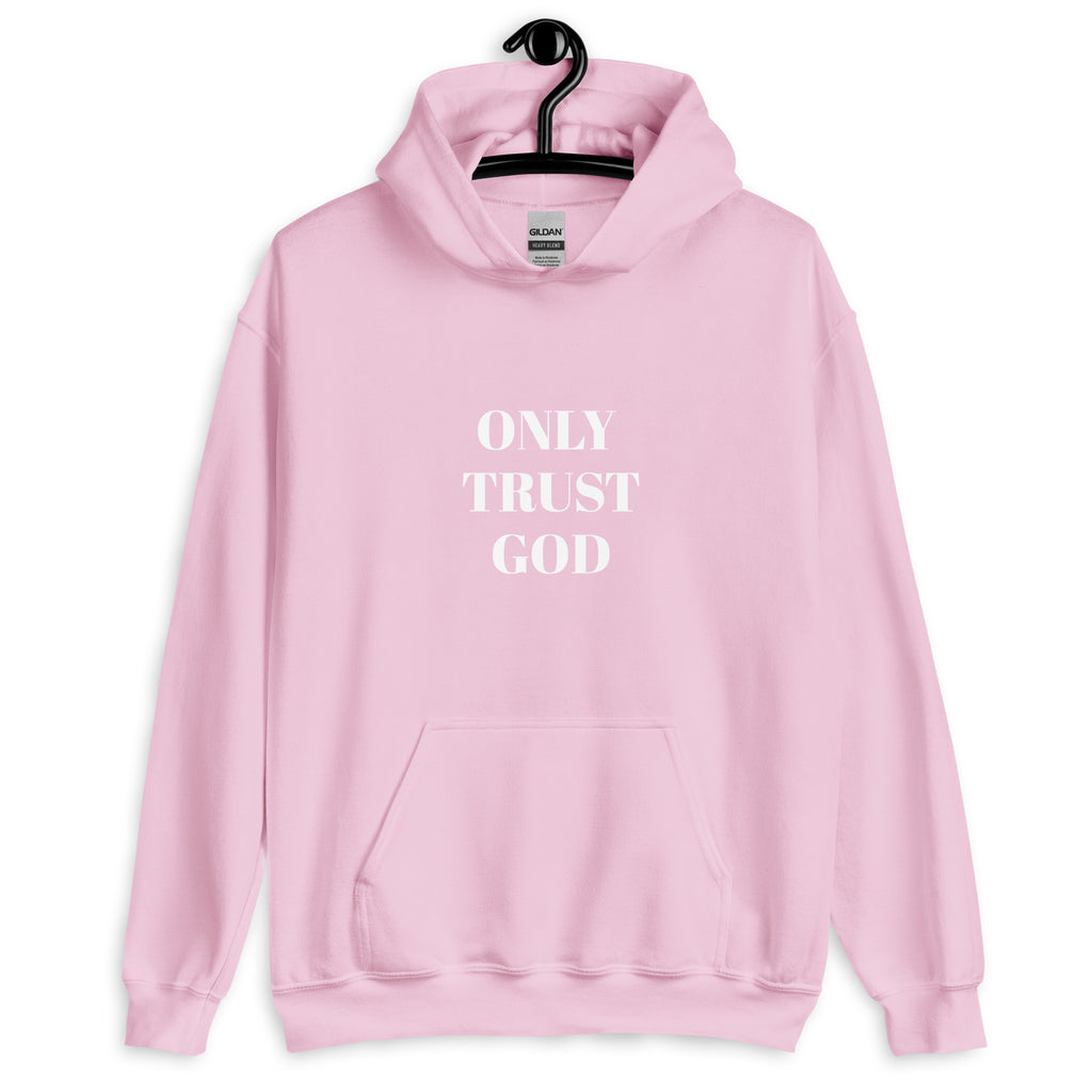 “Only Trust God” Unisex Hoodie