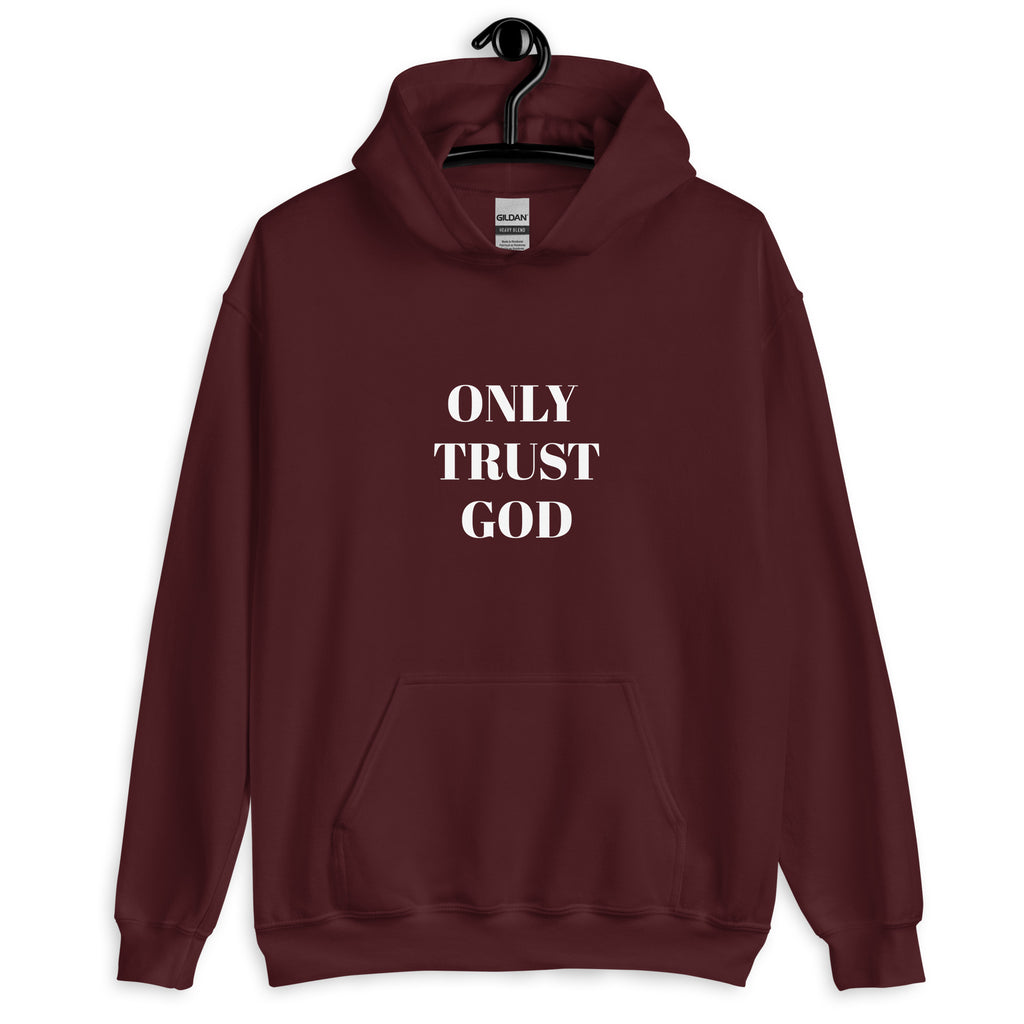 “Only Trust God” Unisex Hoodie