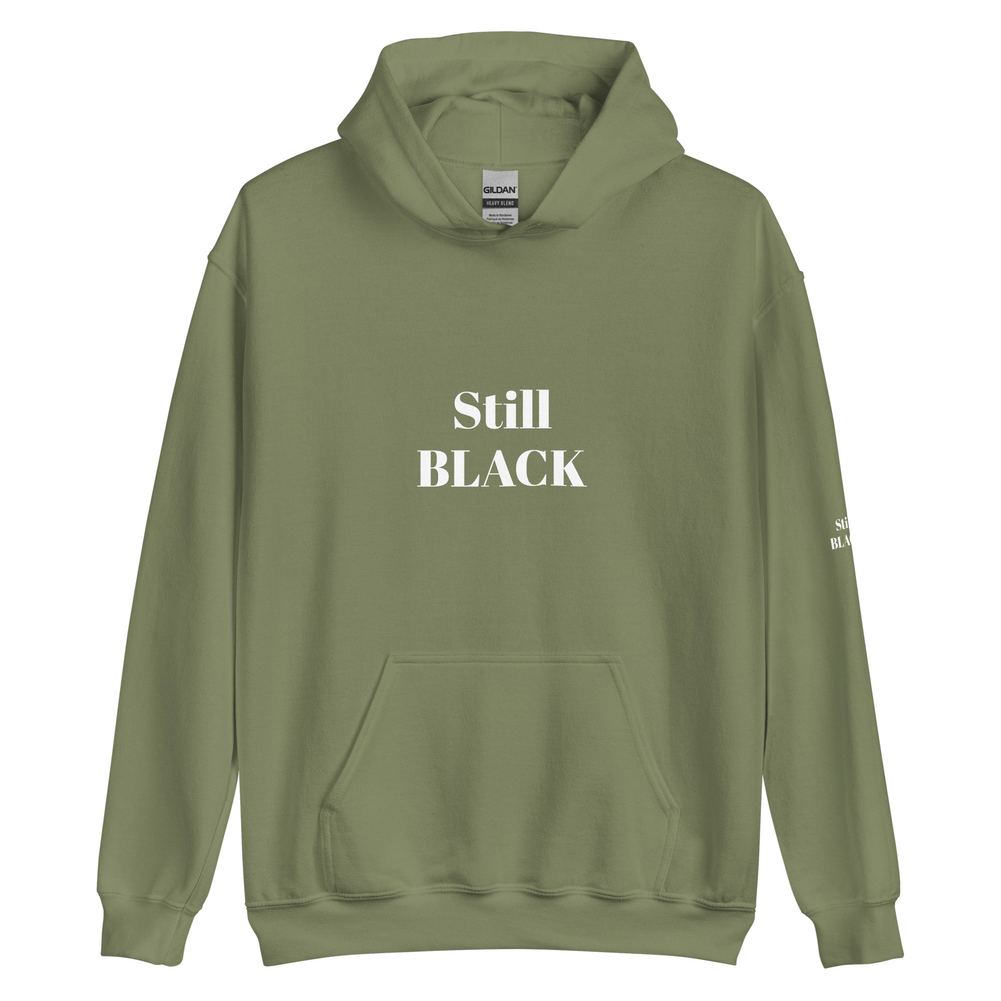 “Still Black” Unisex Hoodie