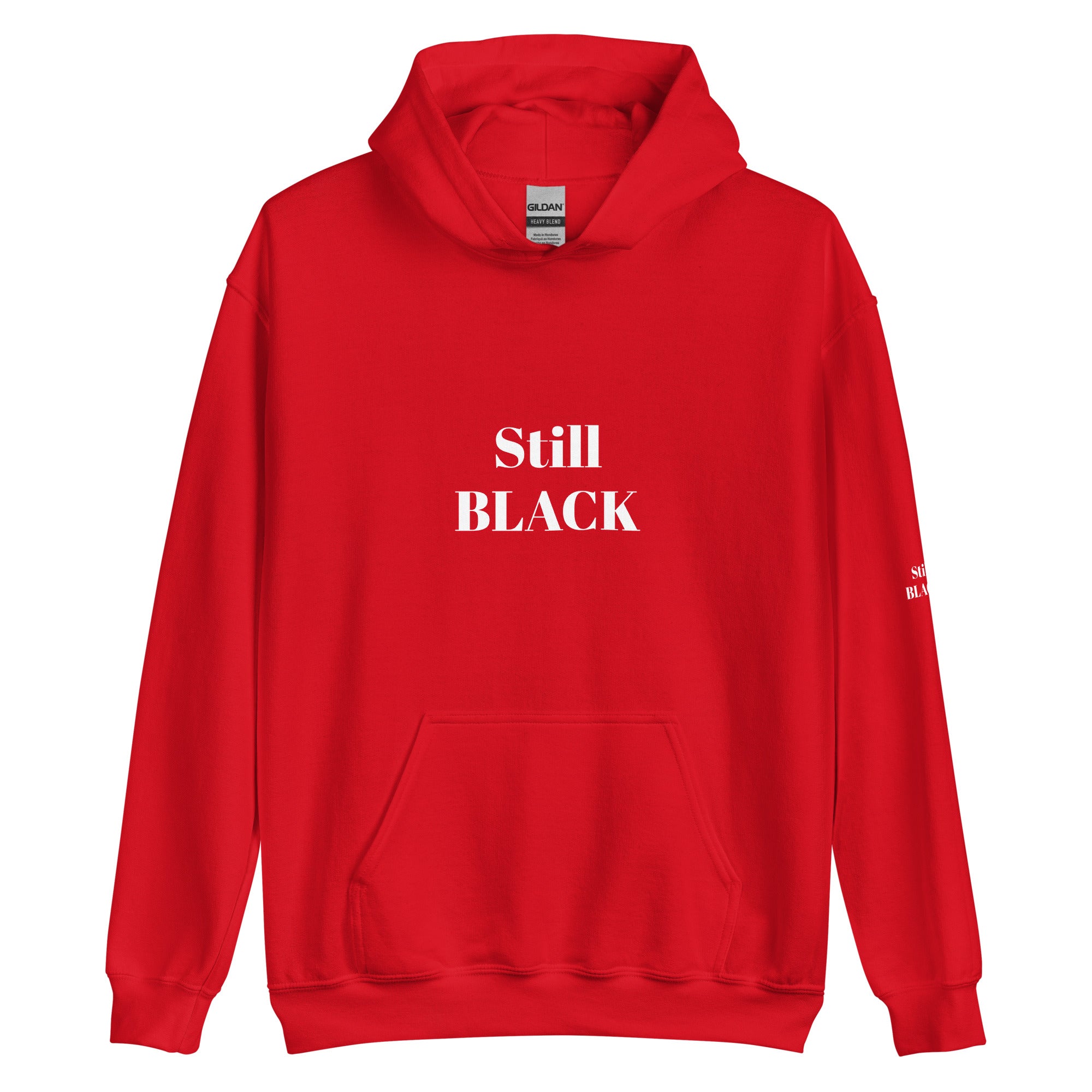 “Still Black” Unisex Hoodie