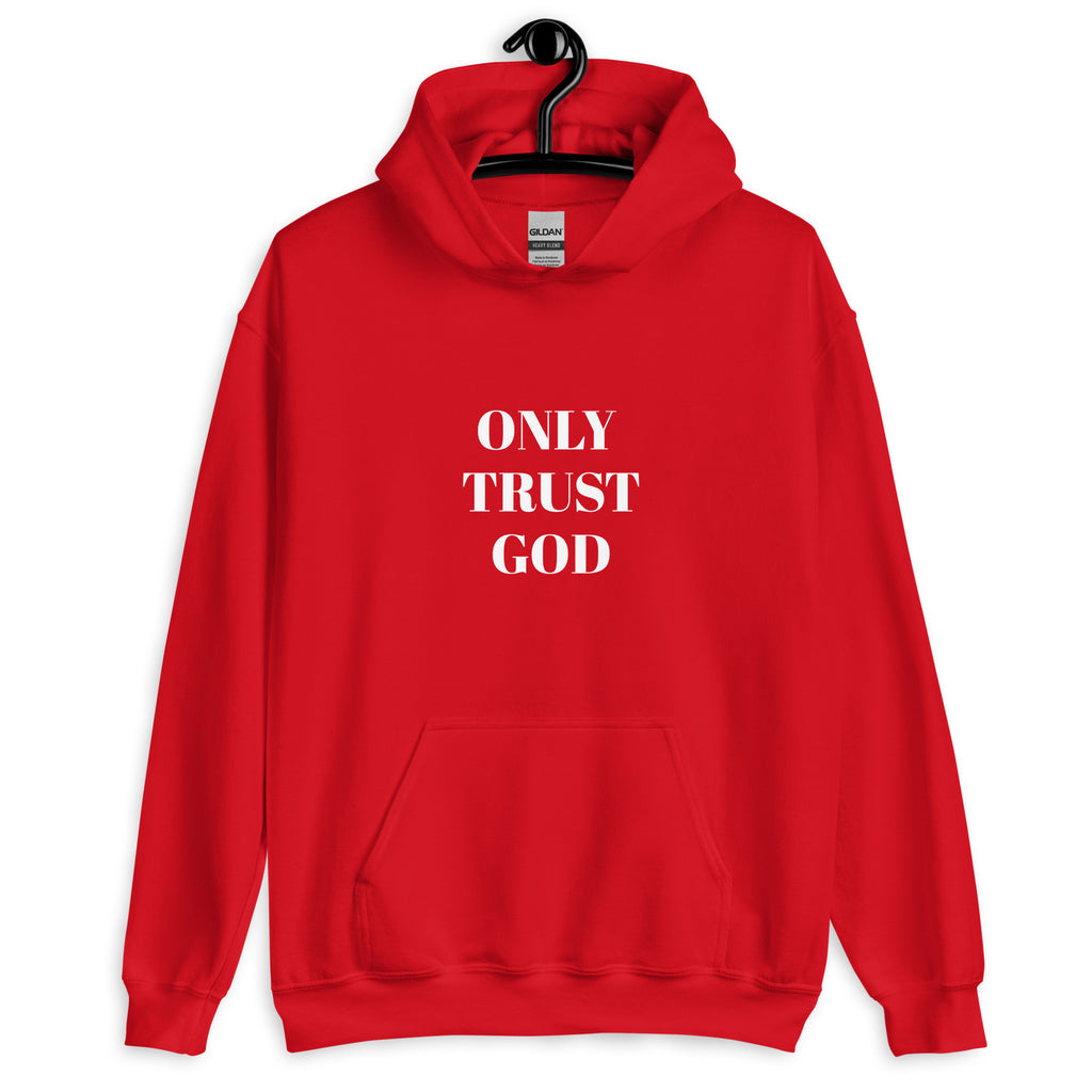 “Only Trust God” Unisex Hoodie