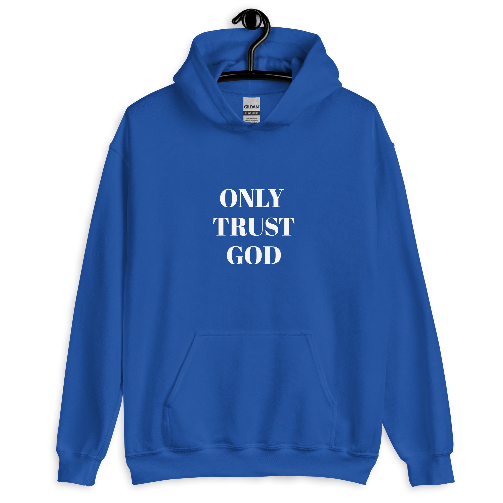 “Only Trust God” Unisex Hoodie