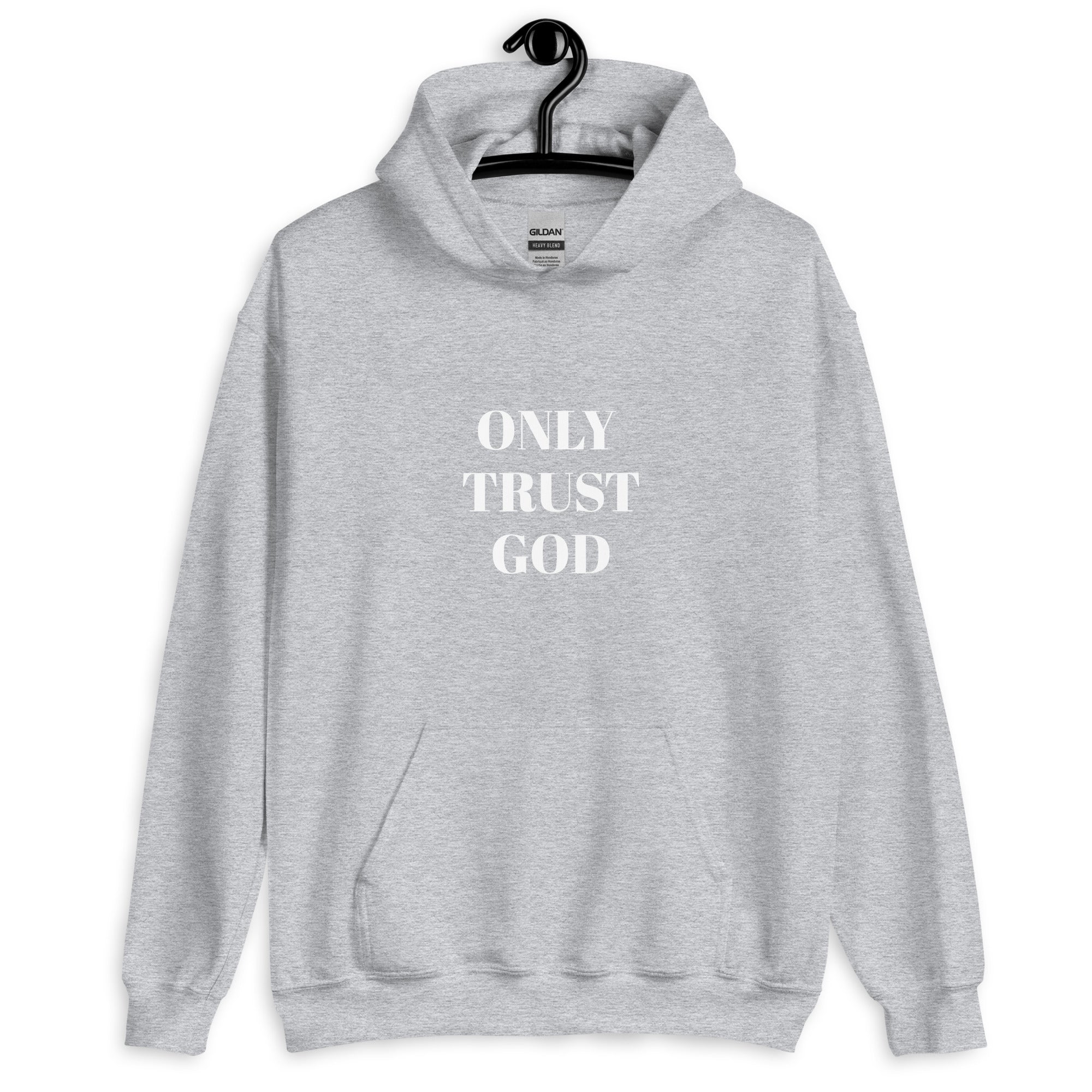 “Only Trust God” Unisex Hoodie