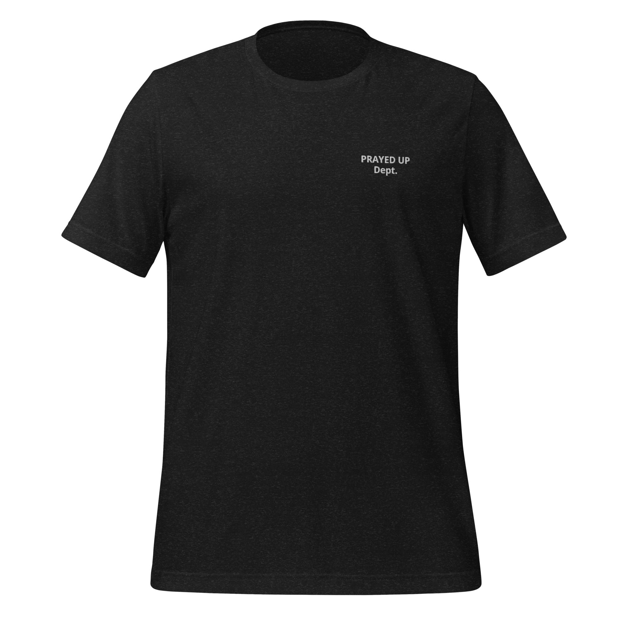 Prayed Up Dept Unisex t-shirt