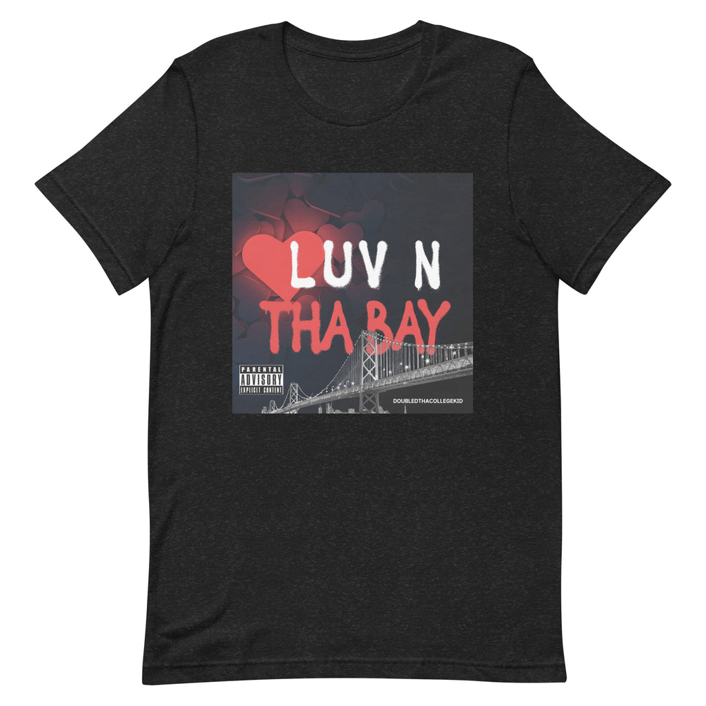 “”Loving The Bay” Unisex t-shirt
