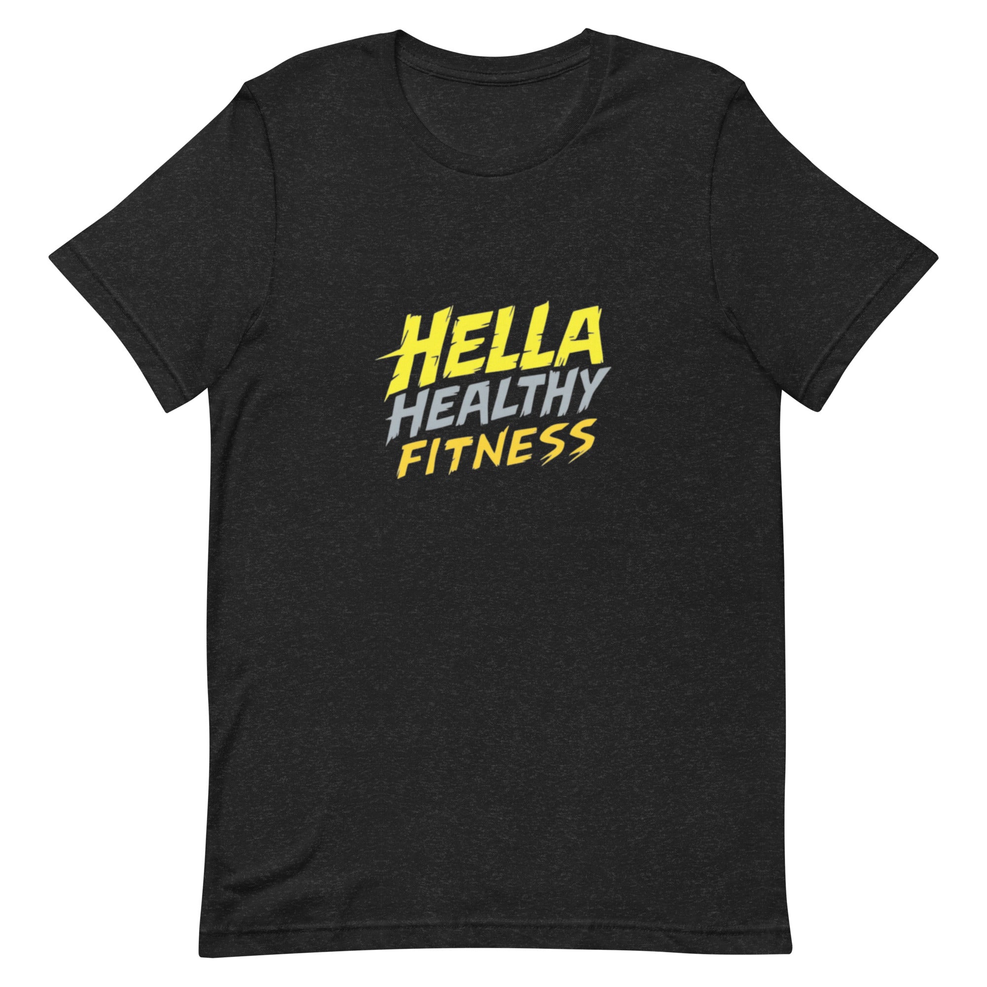 "Hella Healthy Fitness" Unisex t-shirt