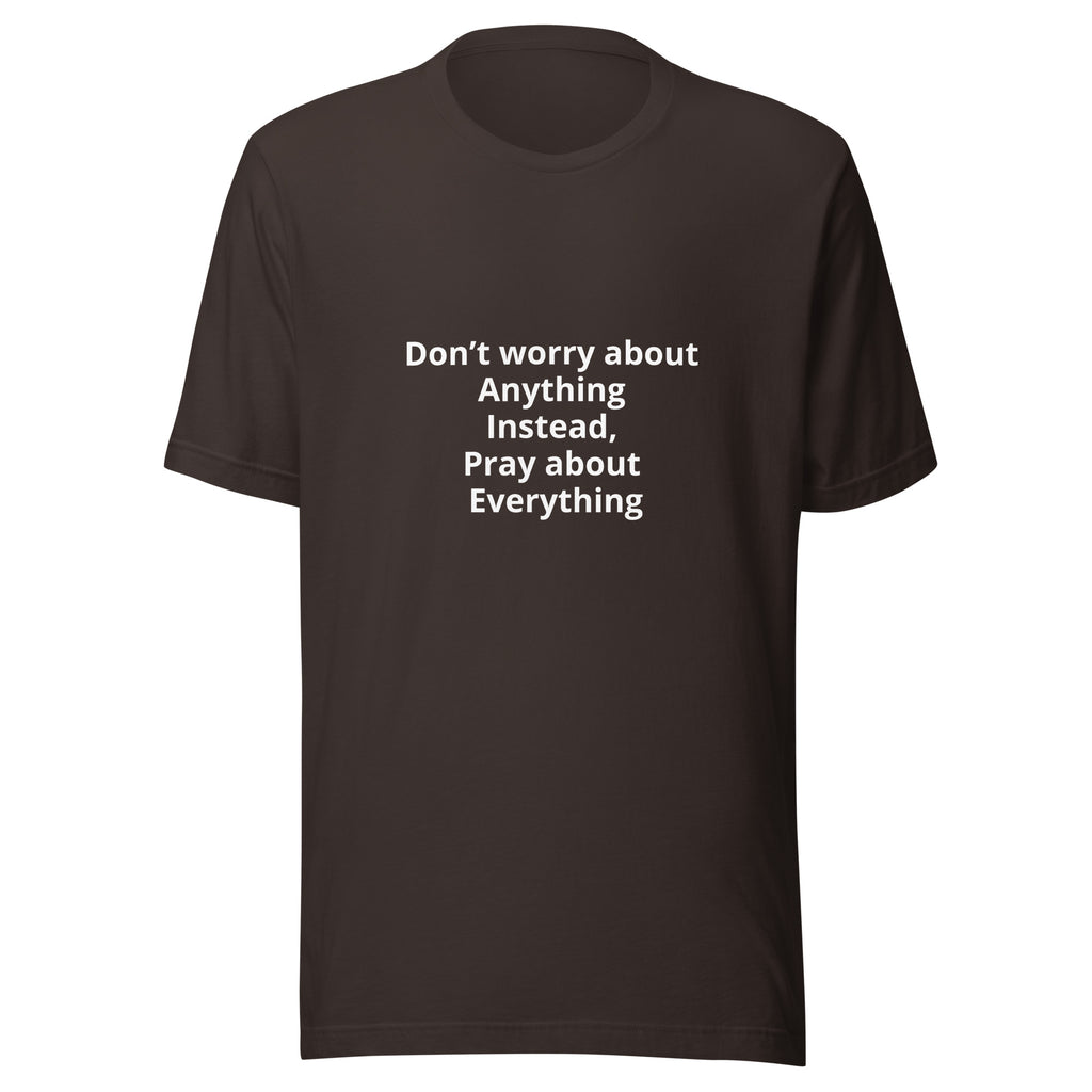 “Don’t Worry” Unisex t-shirt