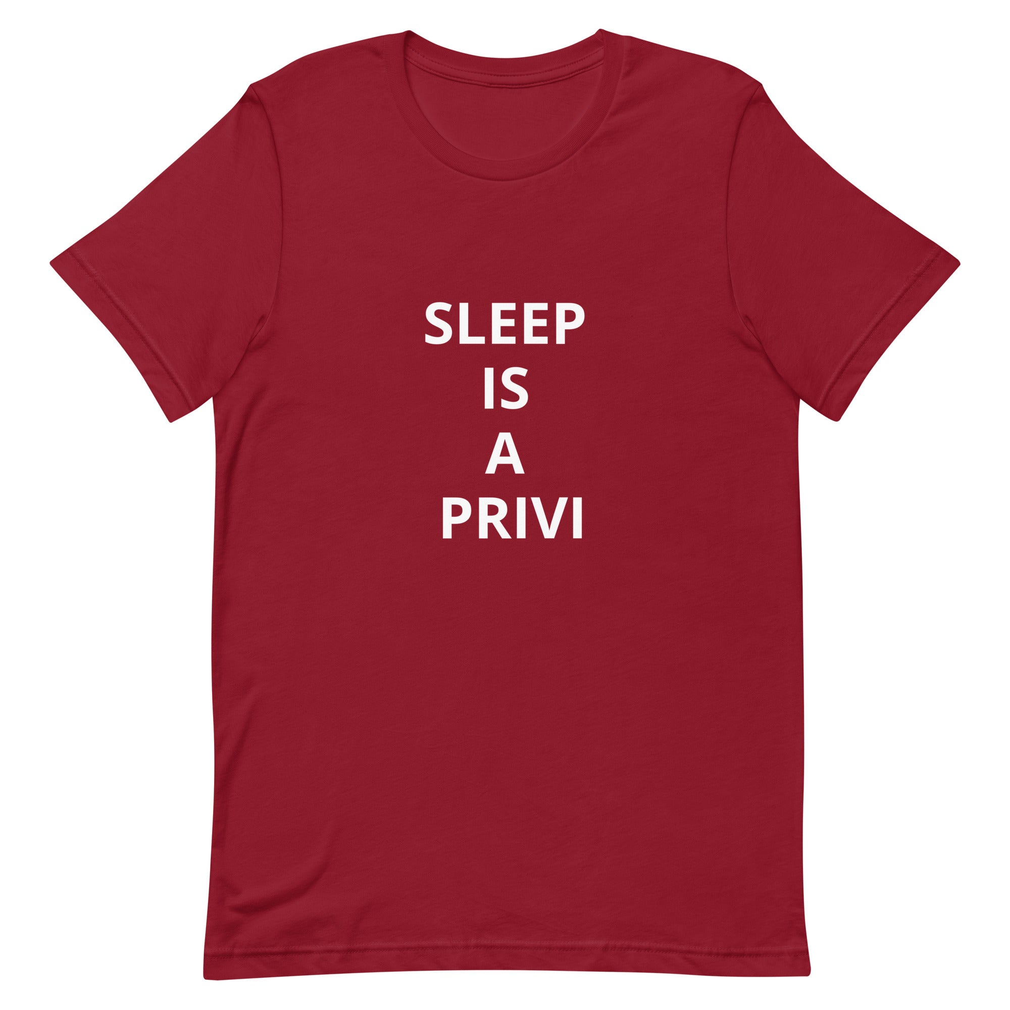 “Sleep is a Privilege” Unisex t-shirt