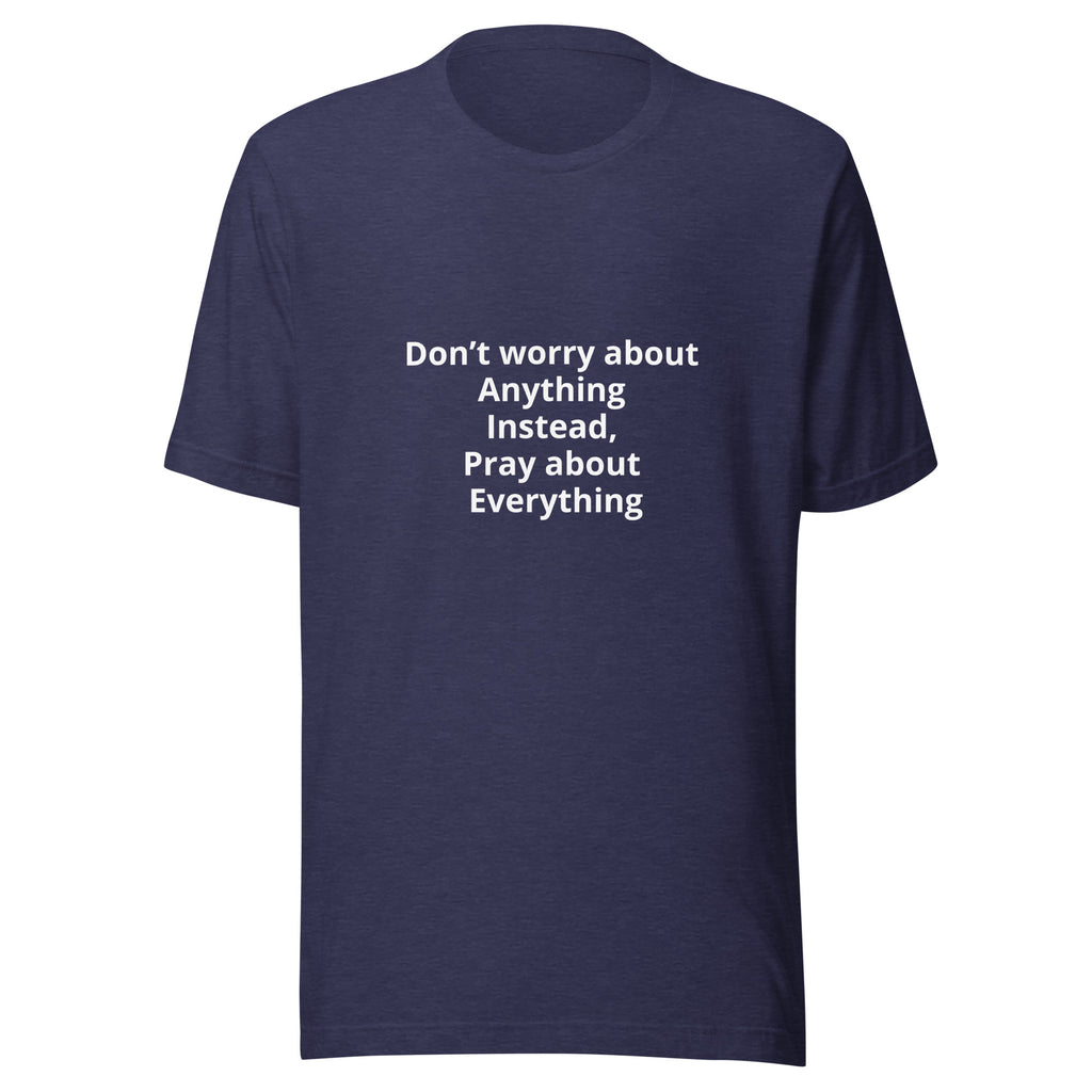 “Don’t Worry” Unisex t-shirt