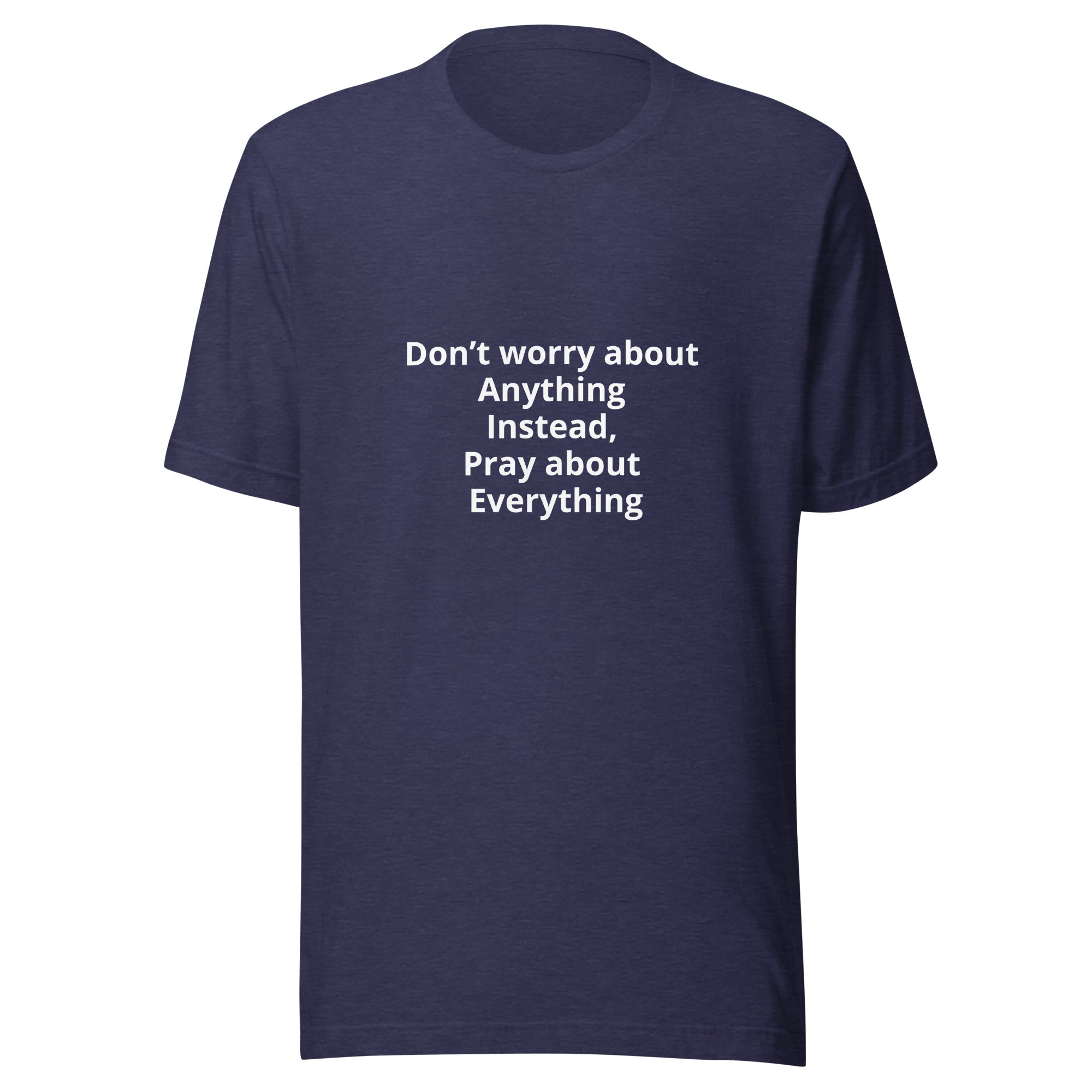 “Don’t Worry” Unisex t-shirt