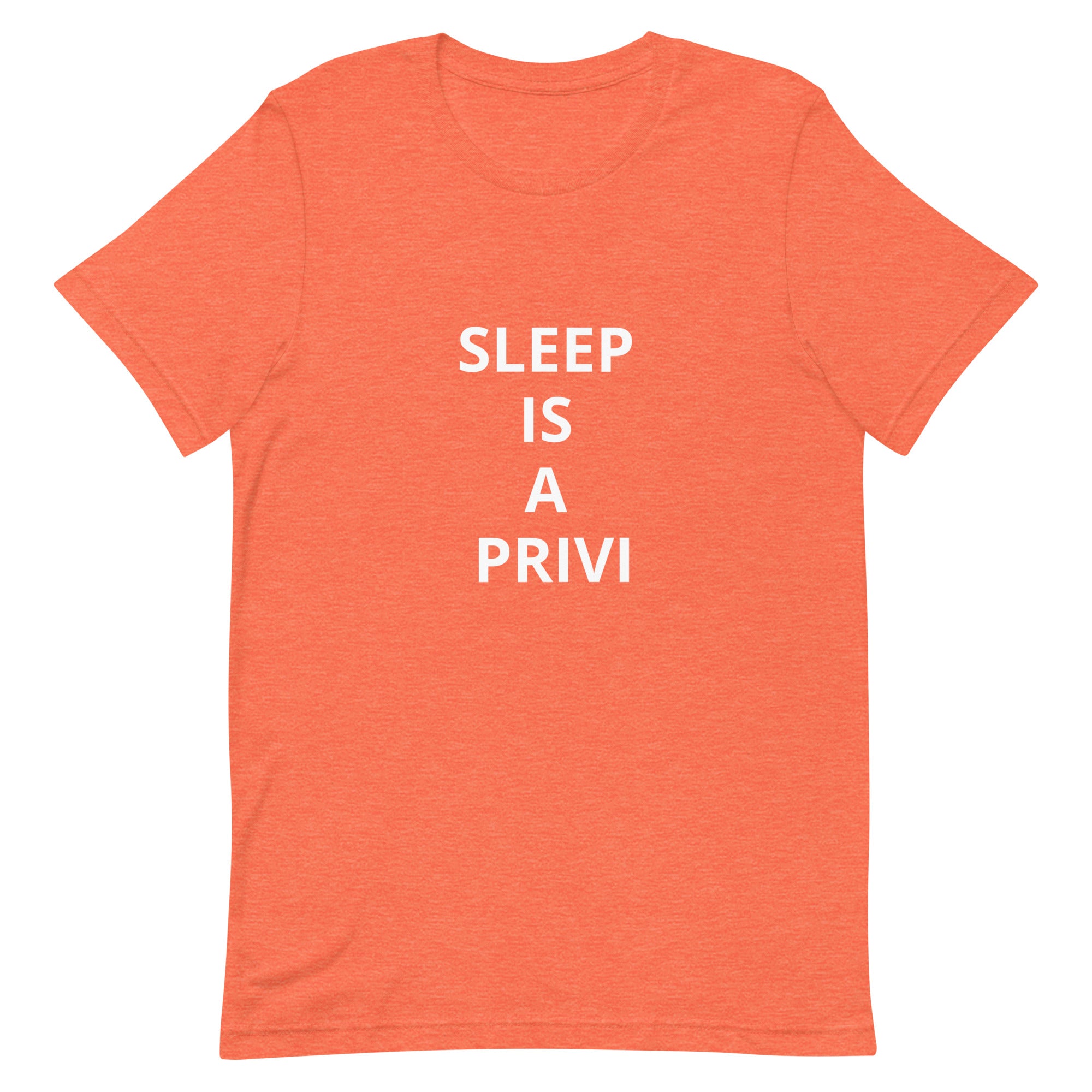 “Sleep is a Privilege” Unisex t-shirt