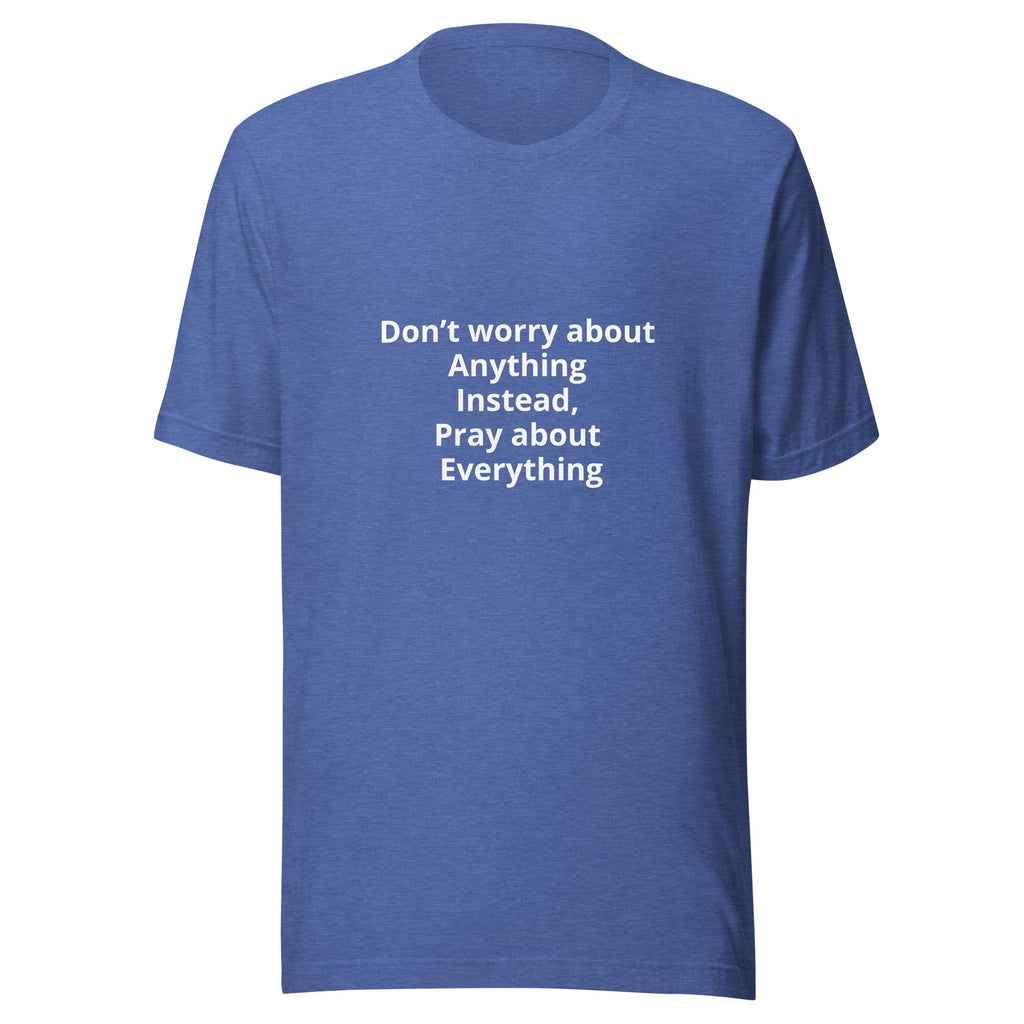“Don’t Worry” Unisex t-shirt
