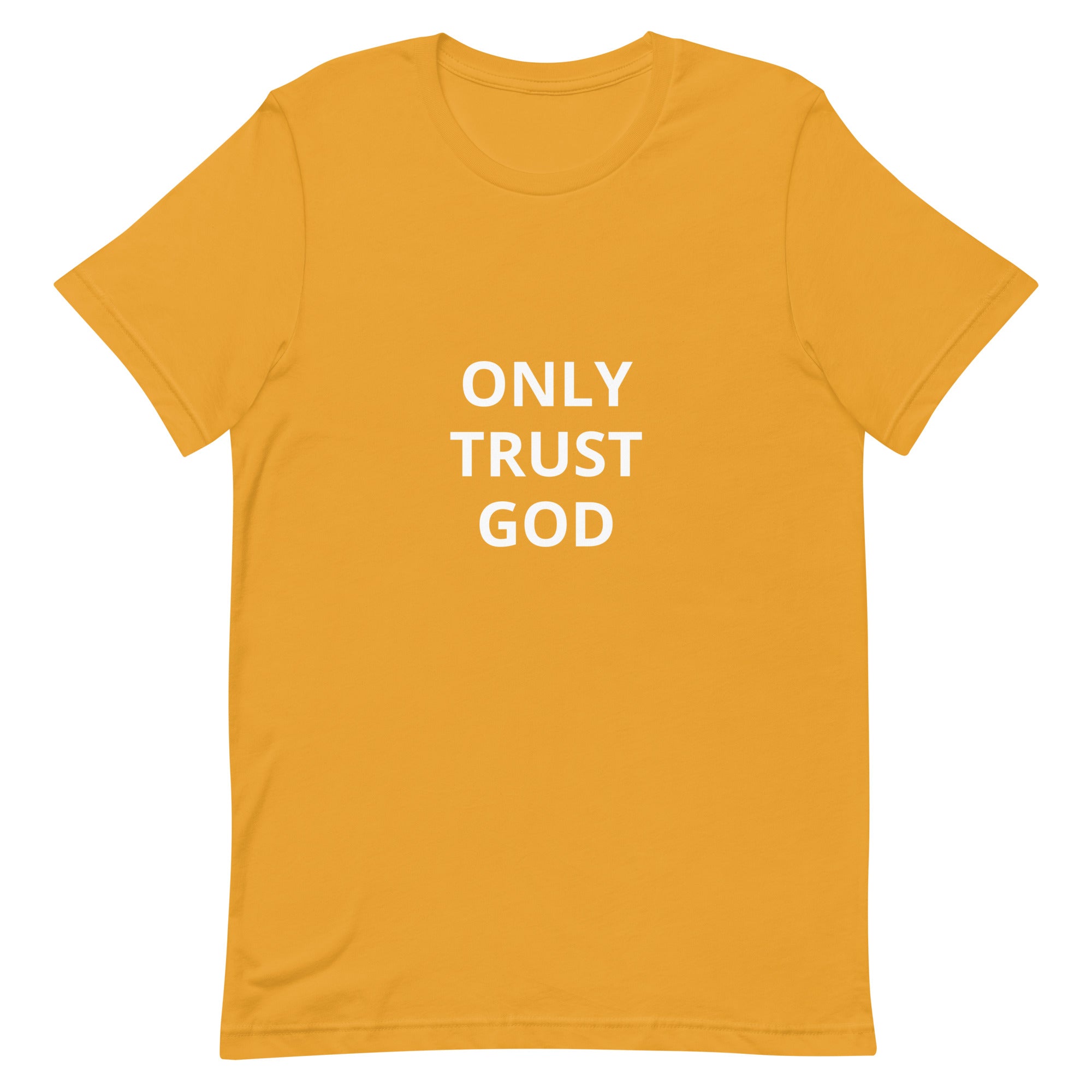 “Only Trust God” Unisex t-shirt