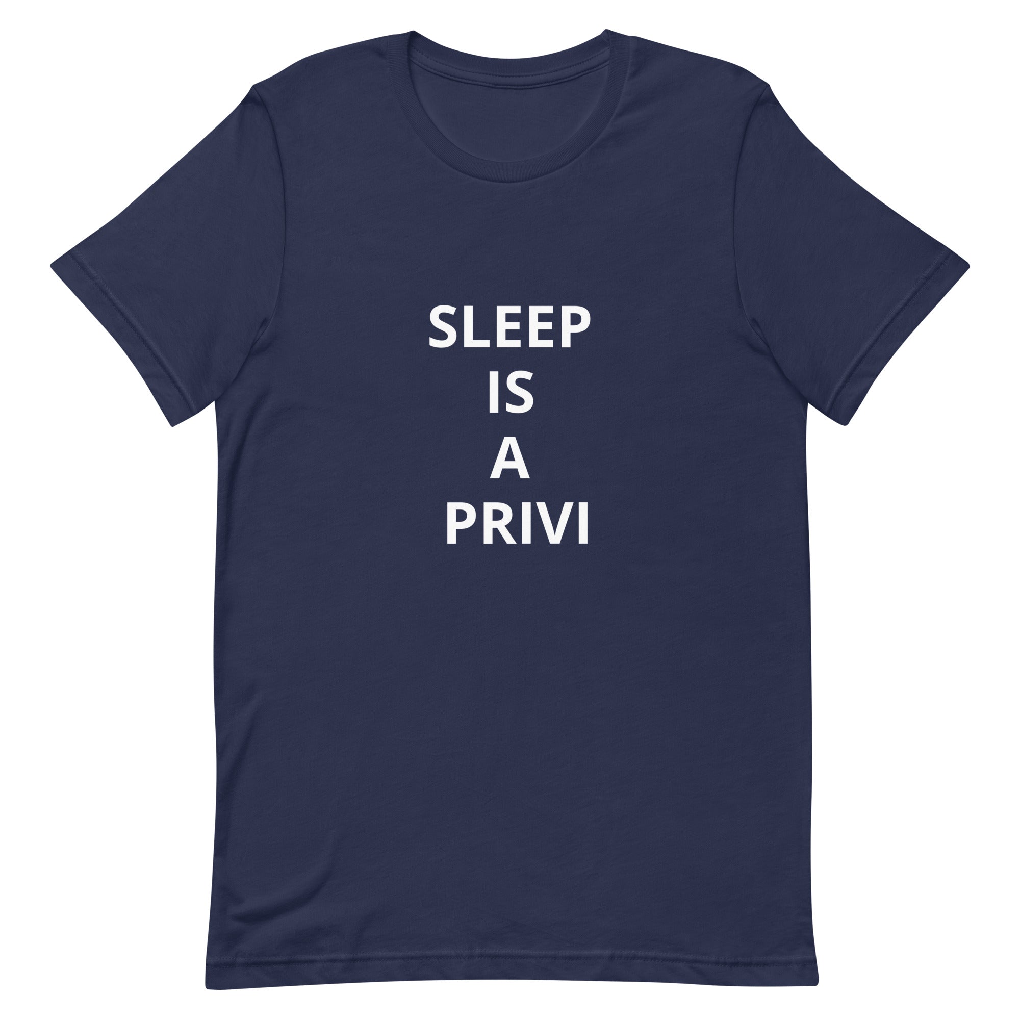 “Sleep is a Privilege” Unisex t-shirt