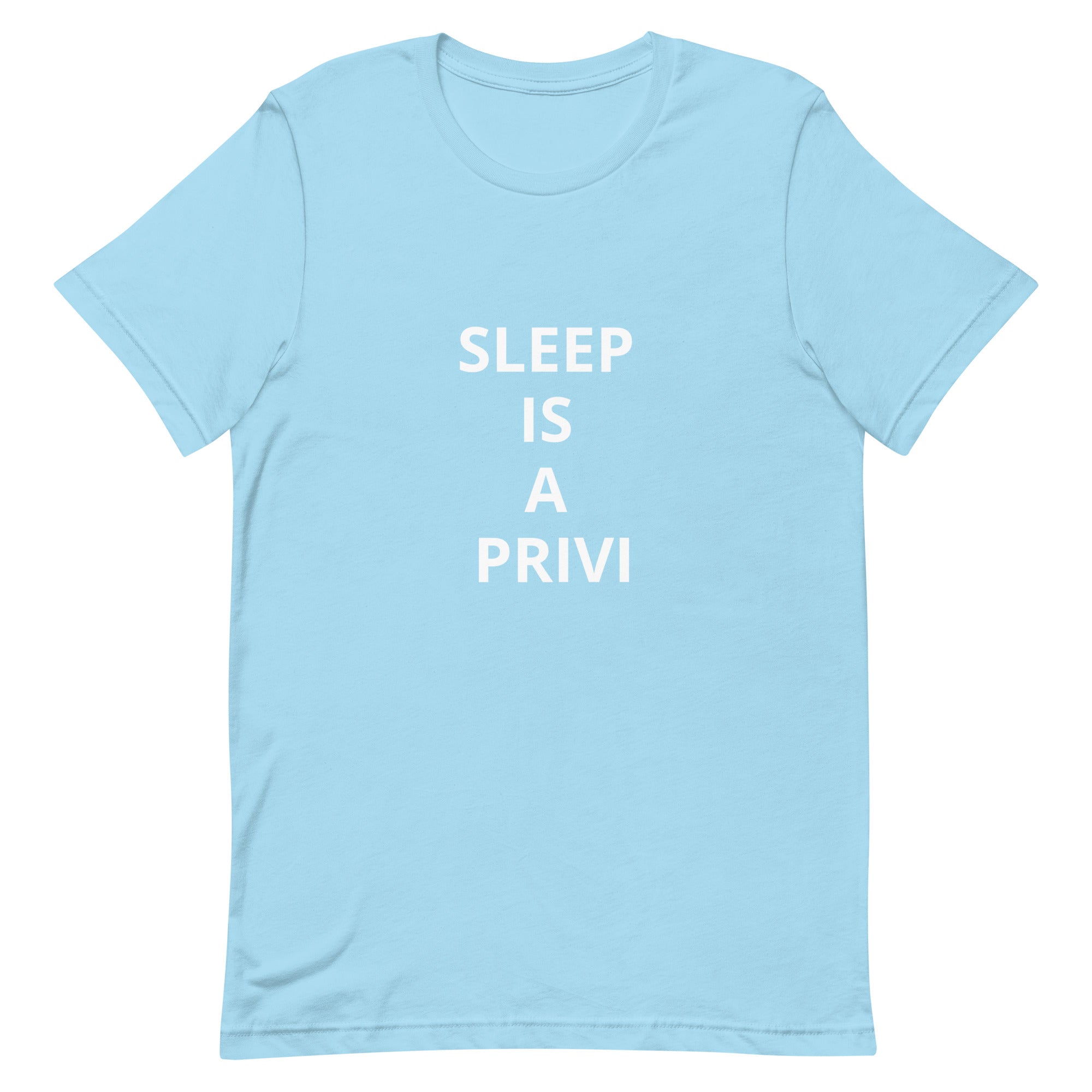 “Sleep is a Privilege” Unisex t-shirt