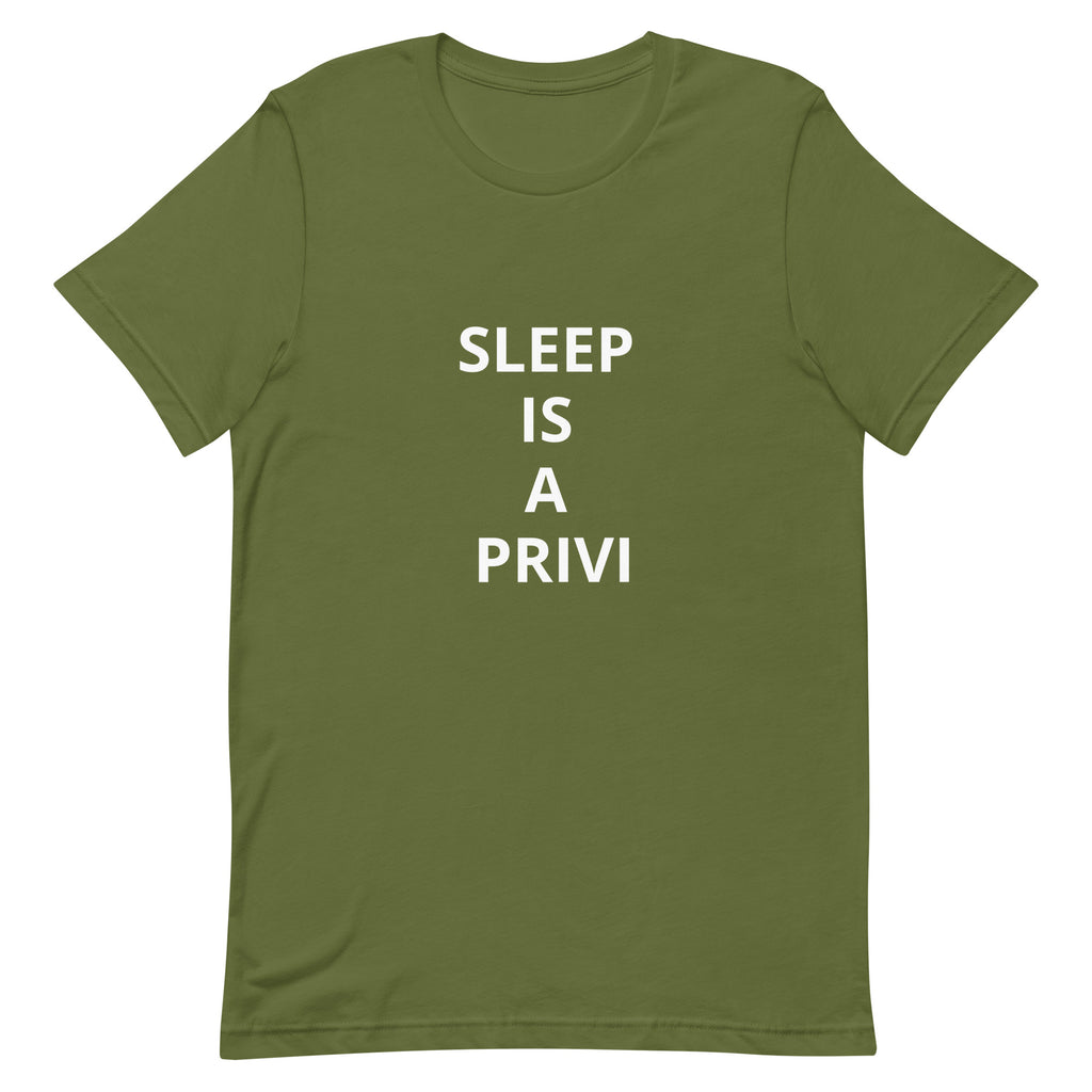 “Sleep is a Privilege” Unisex t-shirt
