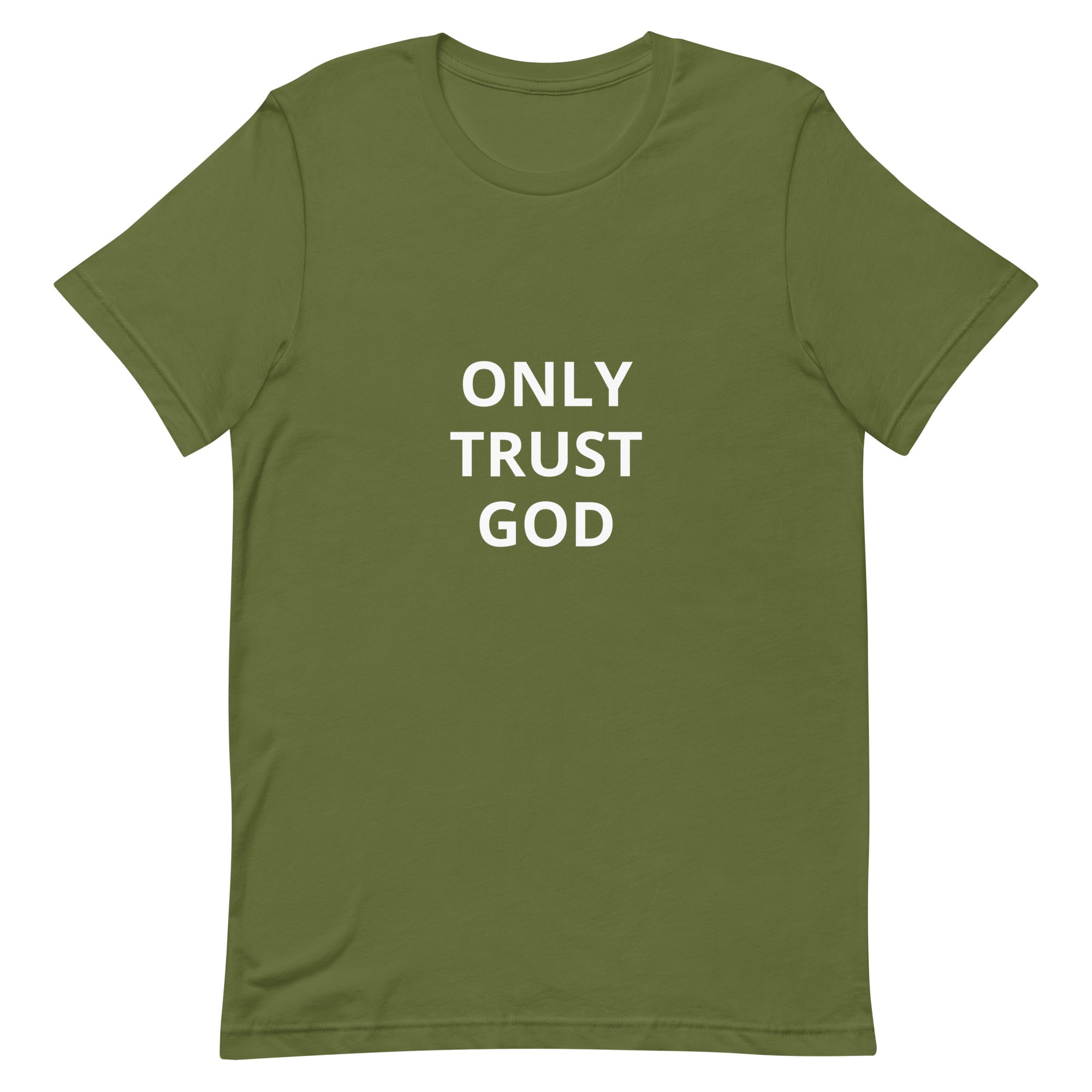 “Only Trust God” Unisex t-shirt