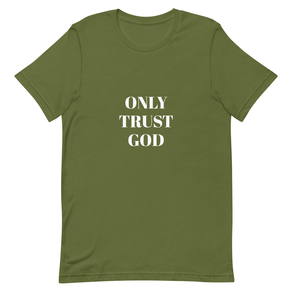 “Only Trust God” Unisex t-shirt