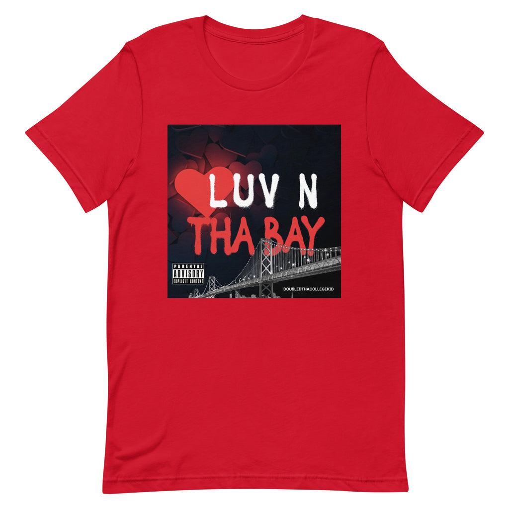 “”Loving The Bay” Unisex t-shirt