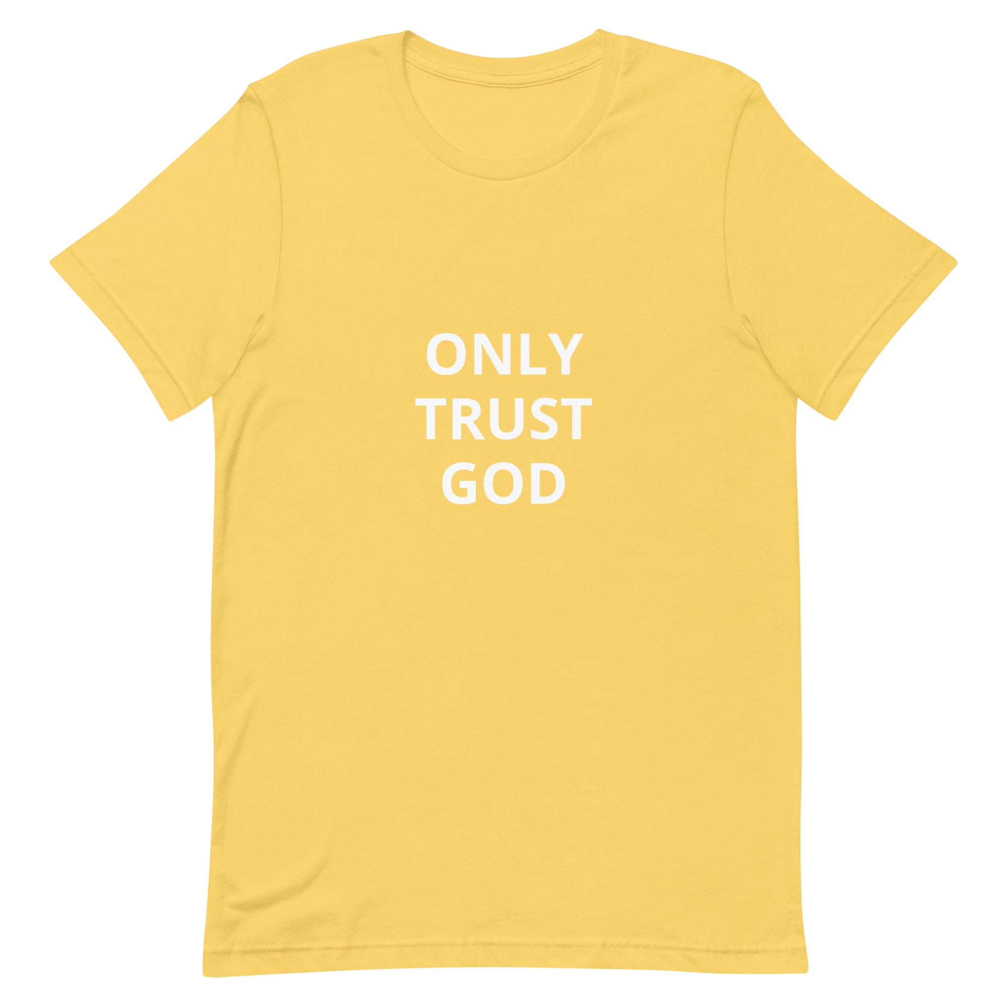 “Only Trust God” Unisex t-shirt