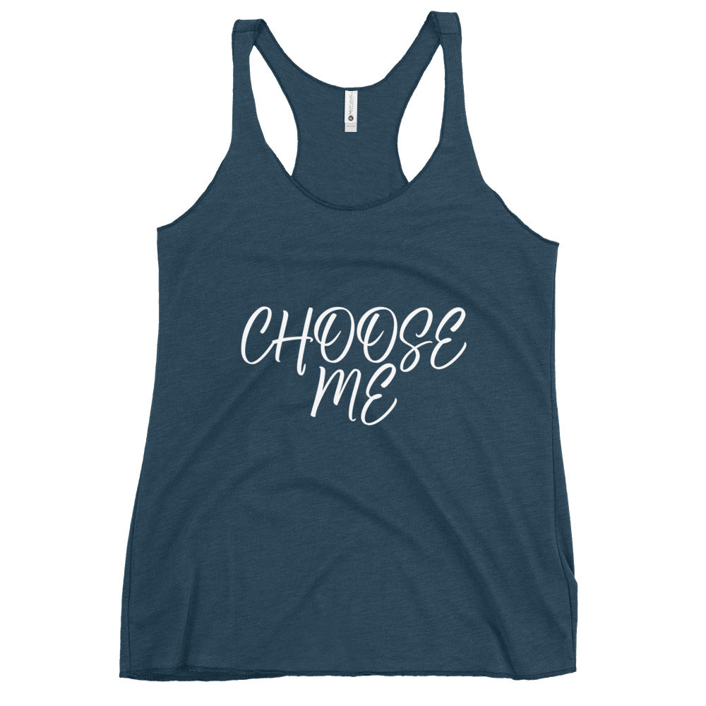 “Choose Me” Women's Racerback Tank