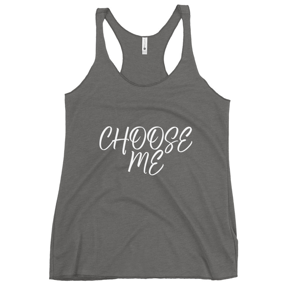 “Choose Me” Women's Racerback Tank