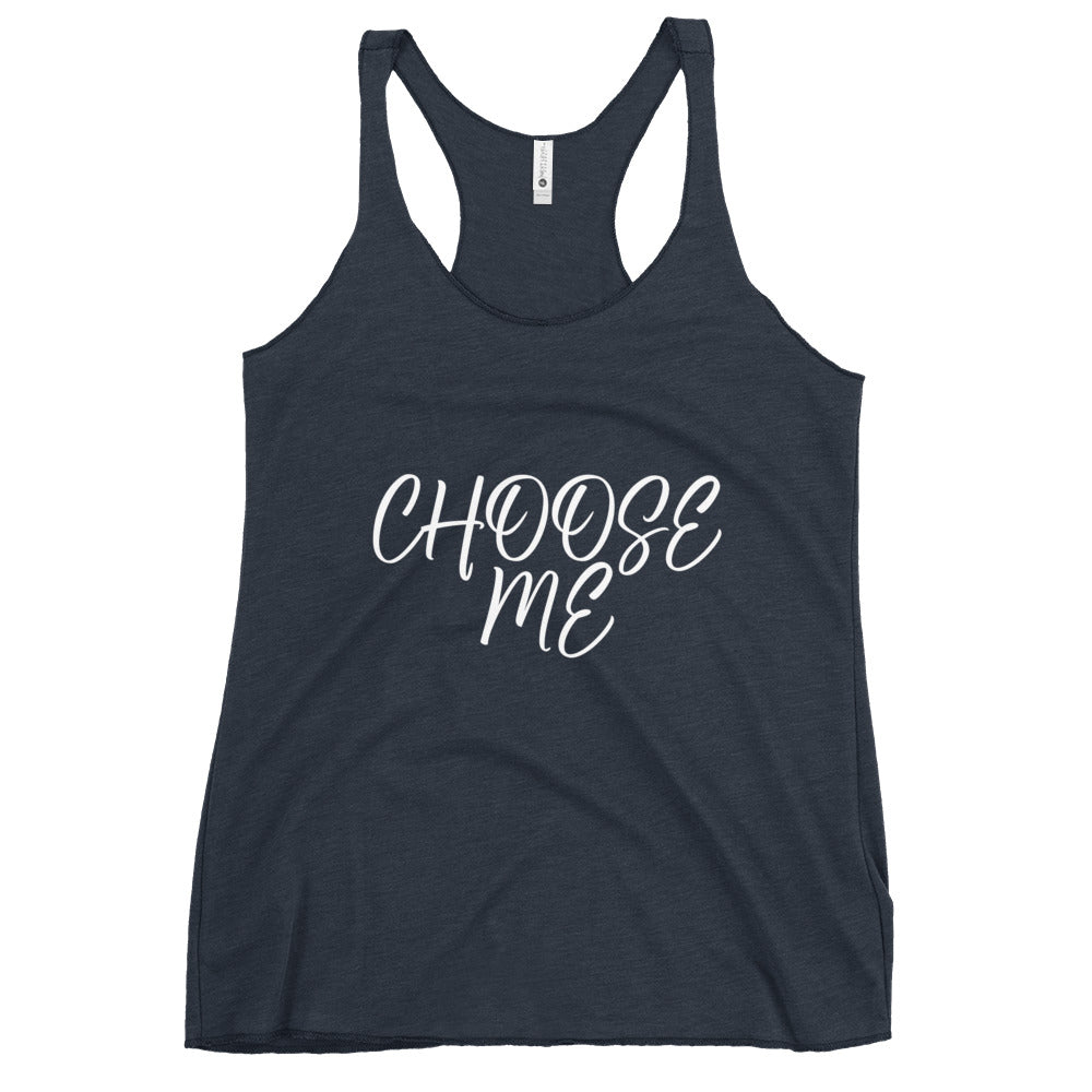 “Choose Me” Women's Racerback Tank