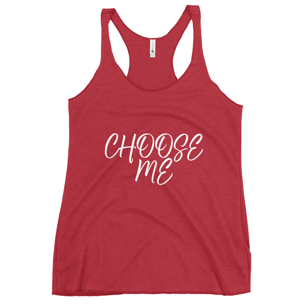 “Choose Me” Women's Racerback Tank