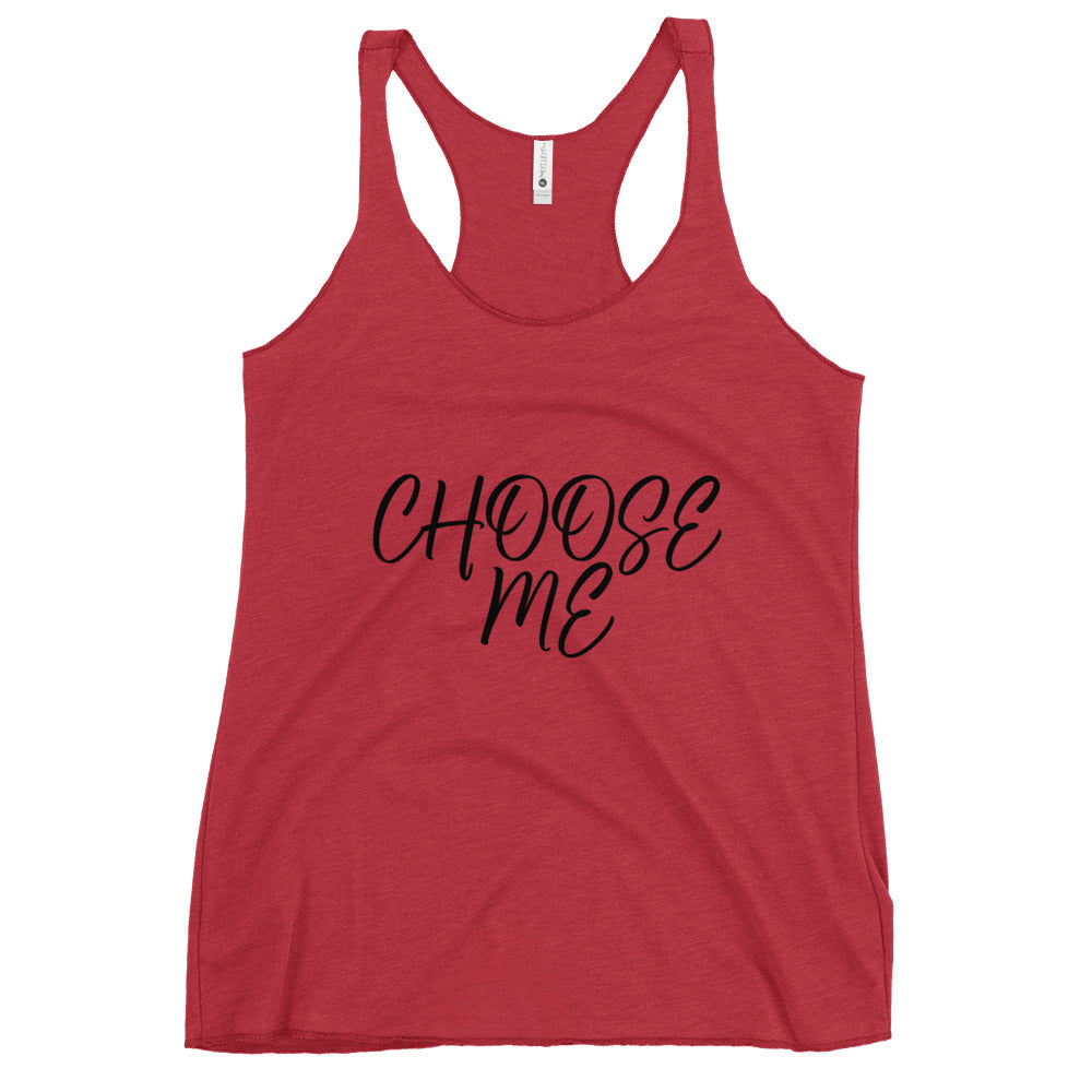 “Choose Me” Women's Racerback Tank
