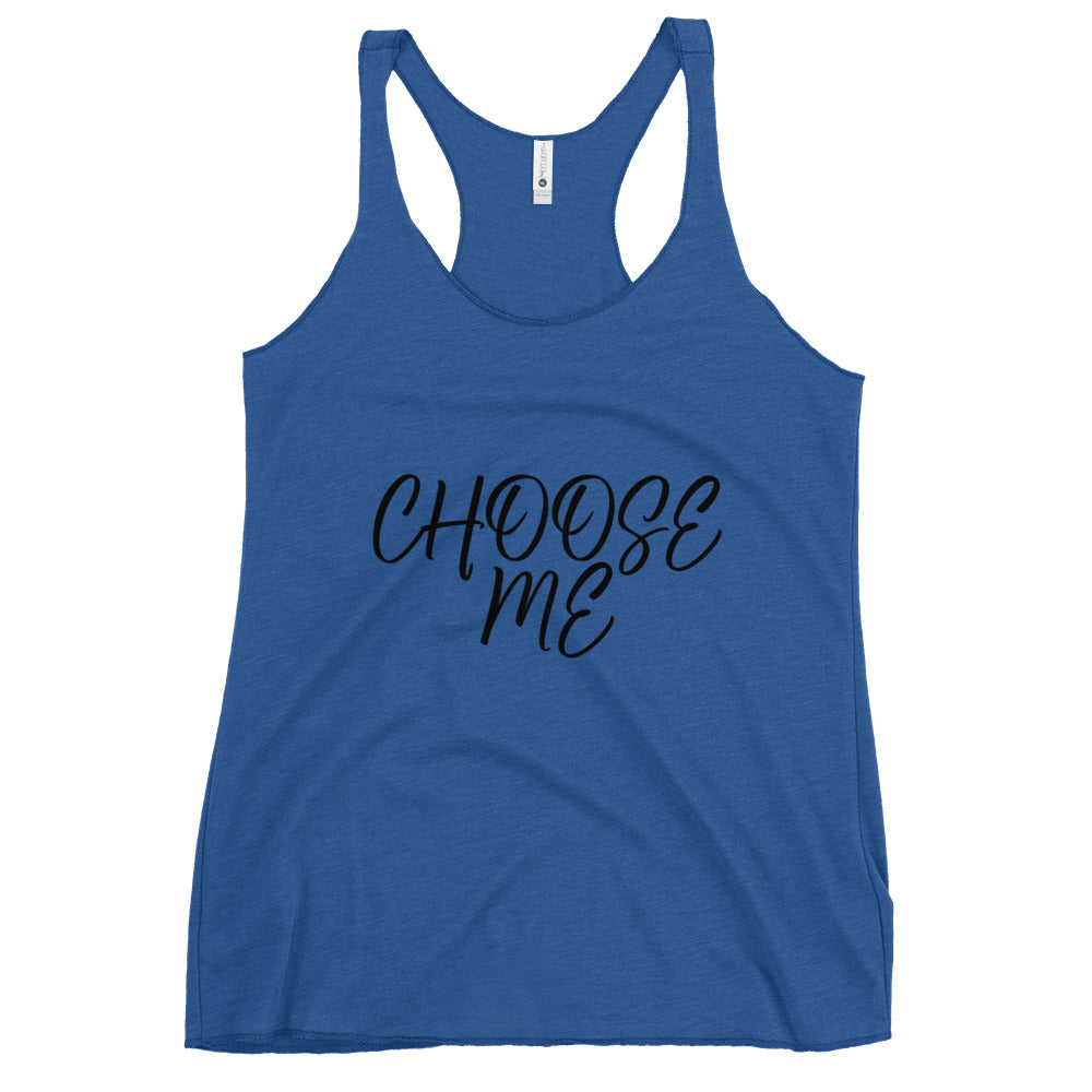 “Choose Me” Women's Racerback Tank