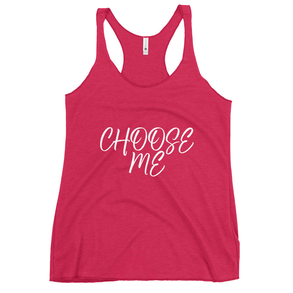 “Choose Me” Women's Racerback Tank